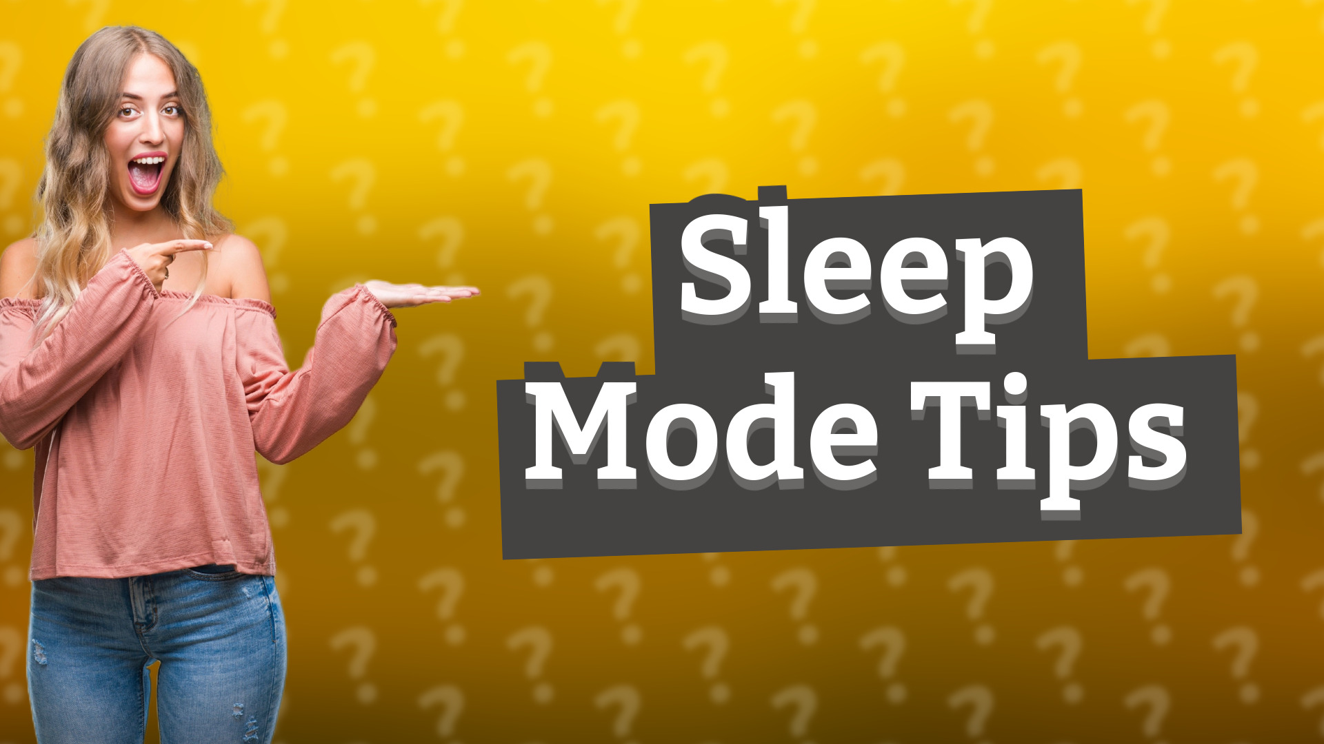 Sleep Mode Tips