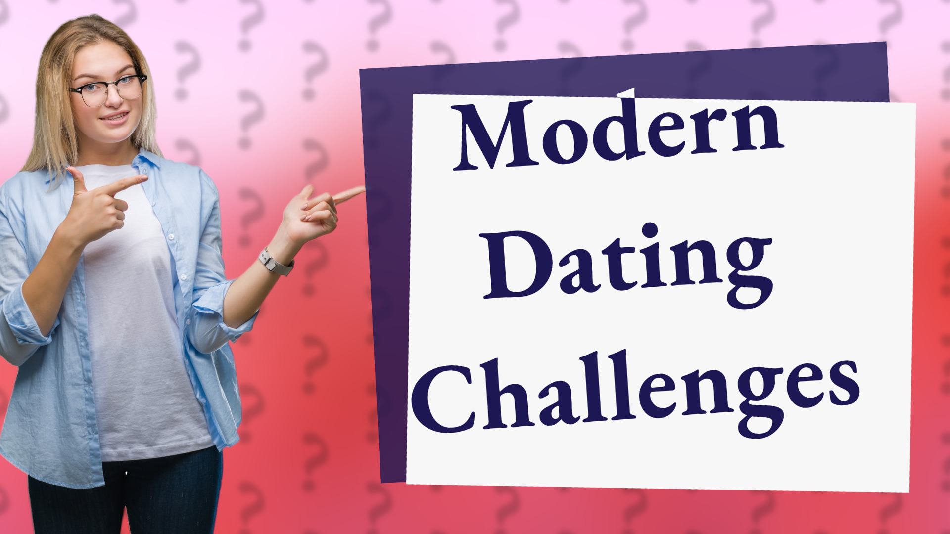 Modern Dating Challenges