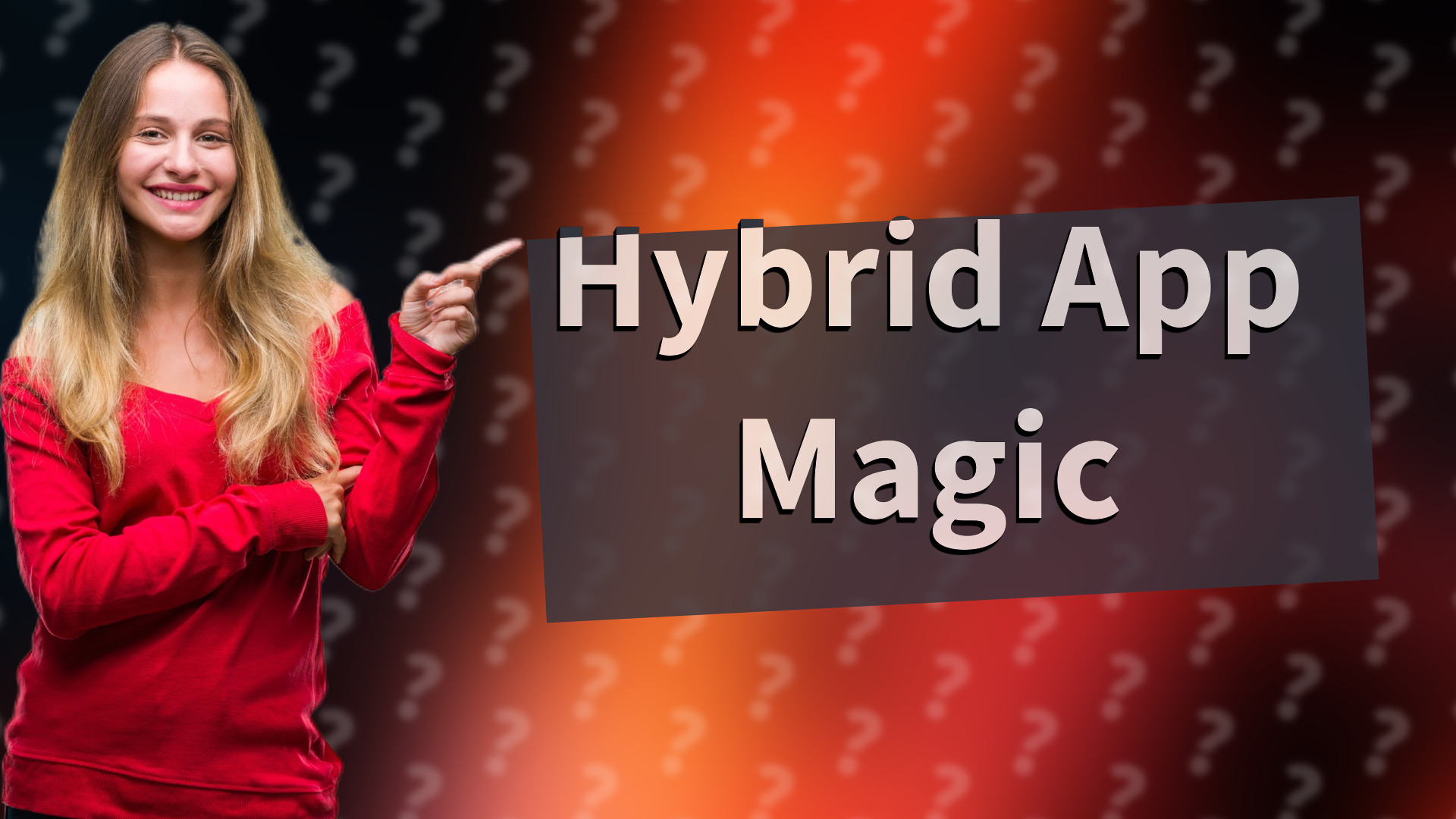 Hybrid App Magic