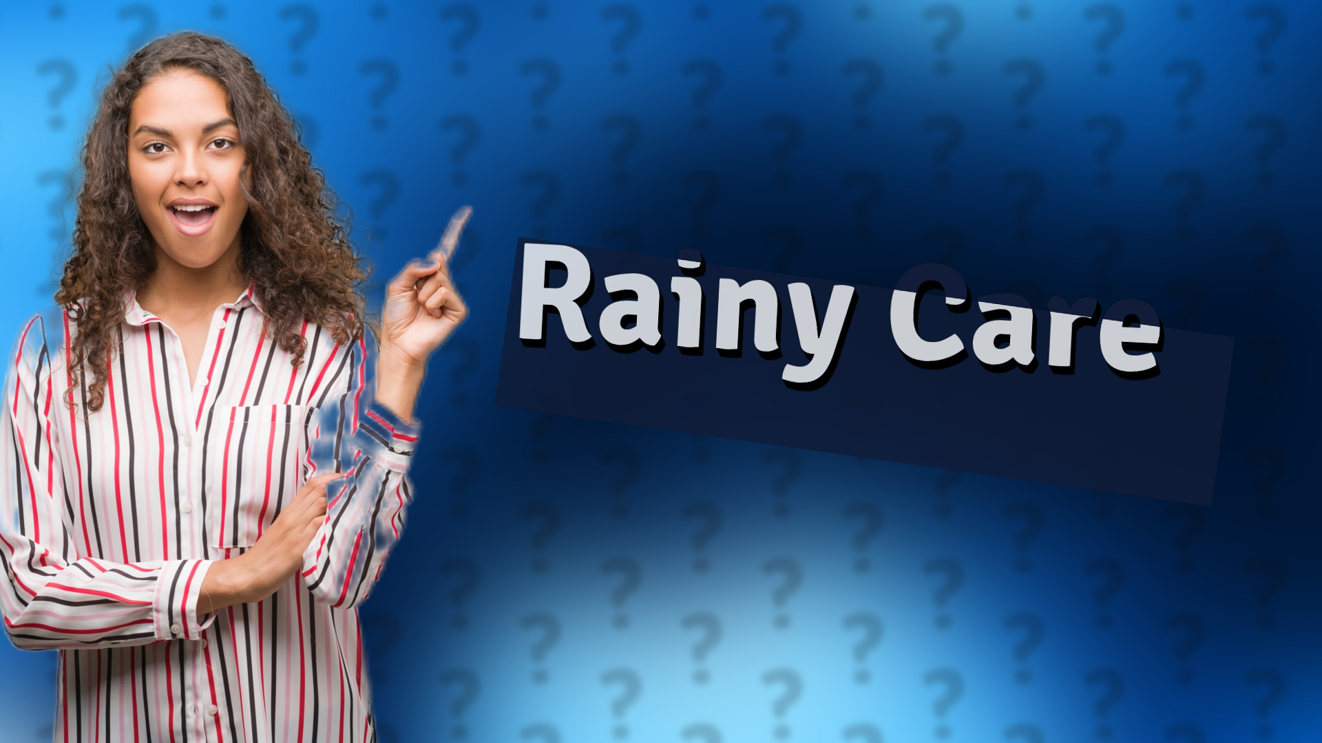 Rainy Care