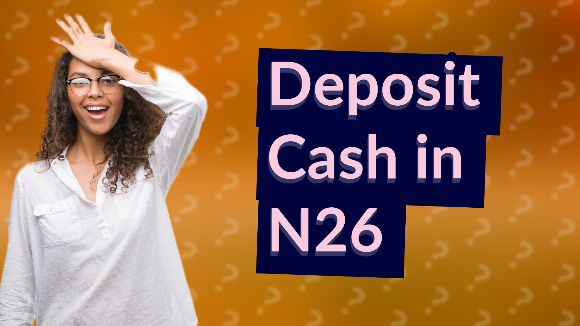 Deposit Cash in N26