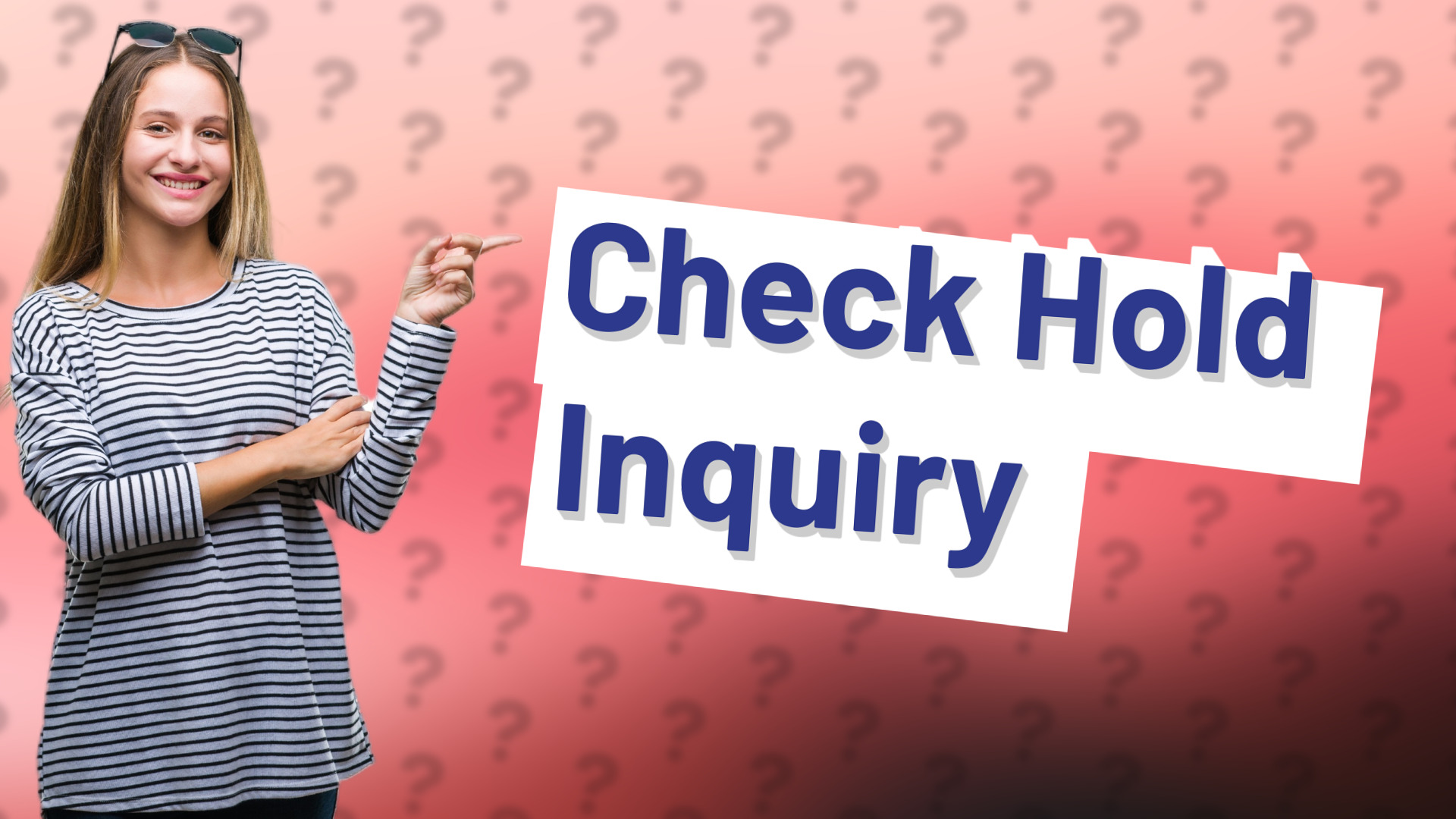 Check Hold Inquiry