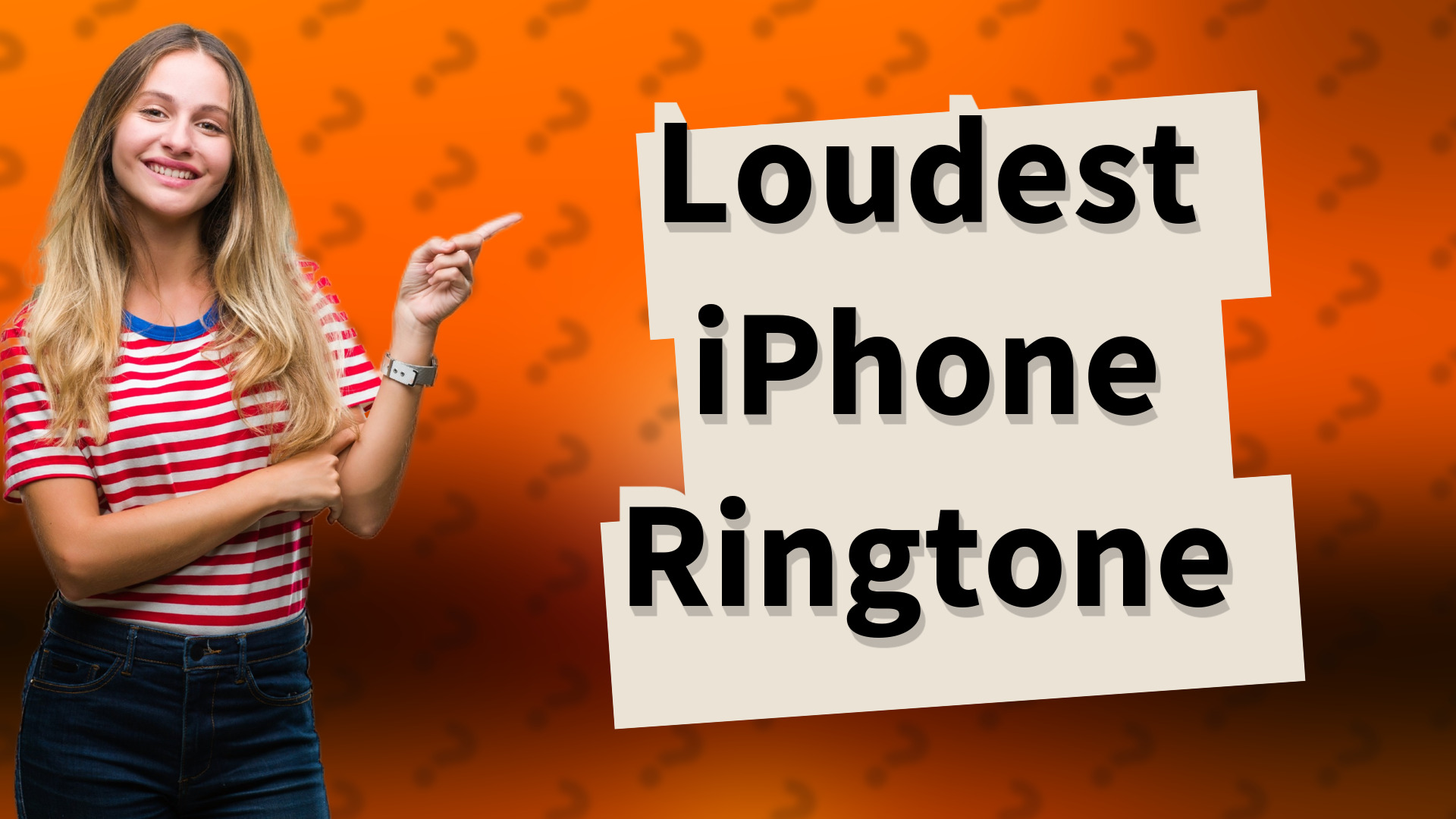 Loudest iPhone Ringtone