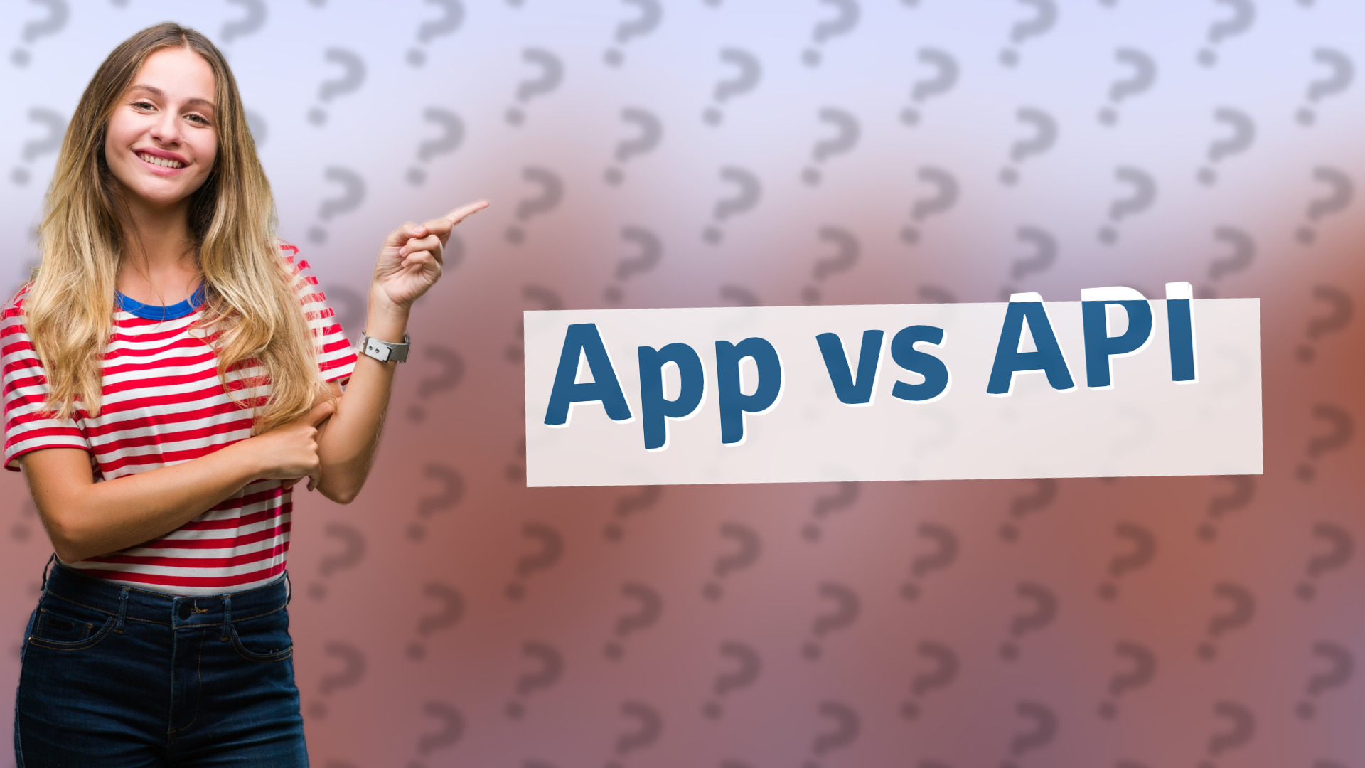 App vs API