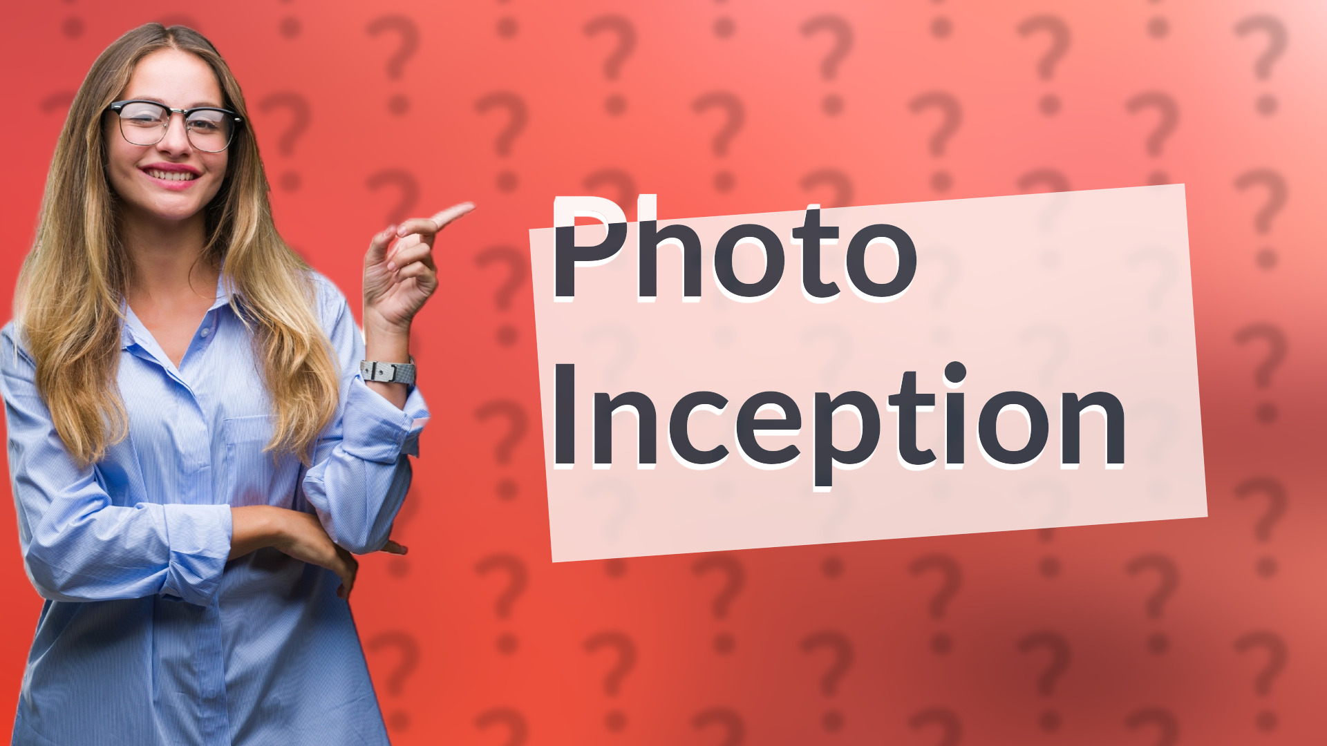 Photo Inception