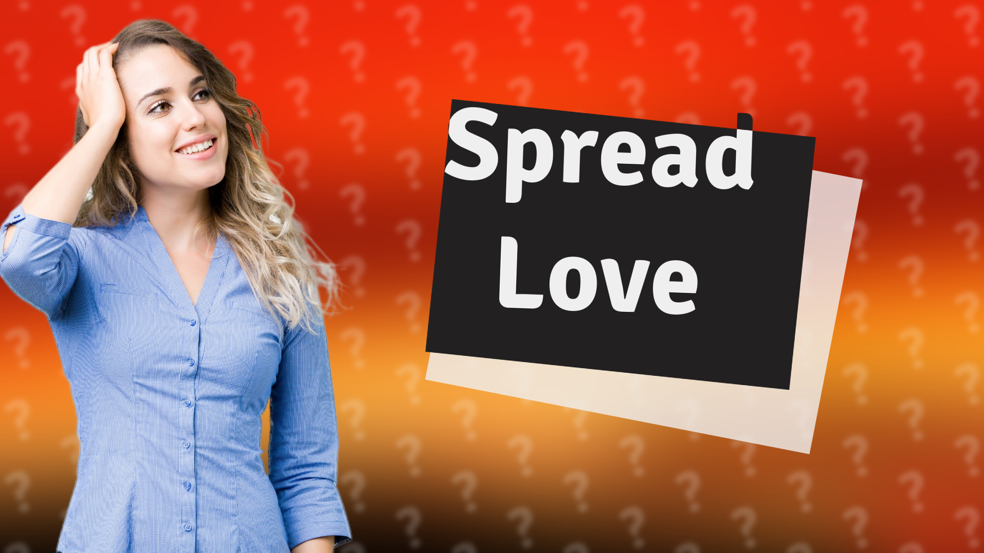 Spread Love