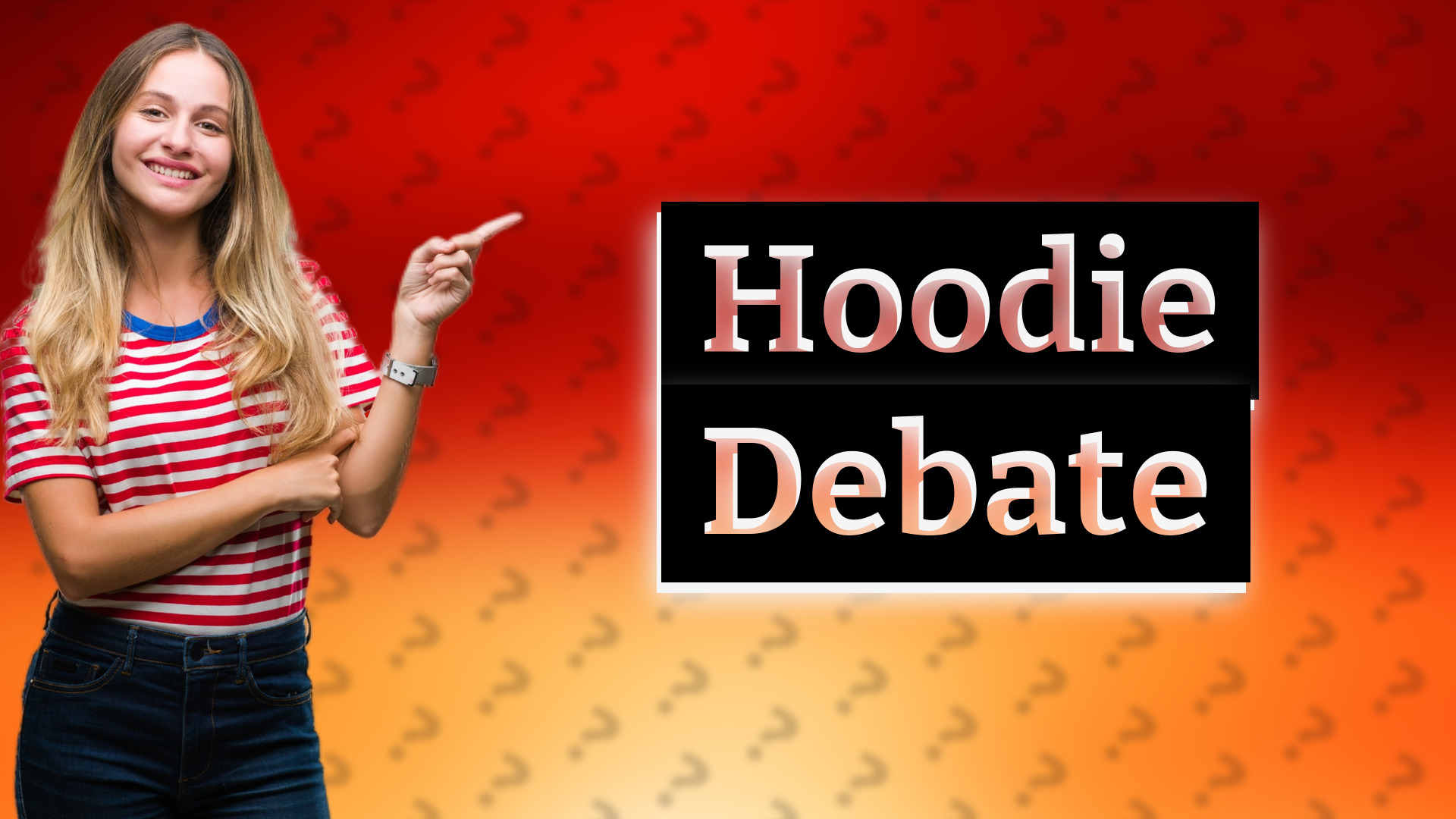 Hoodie Debate