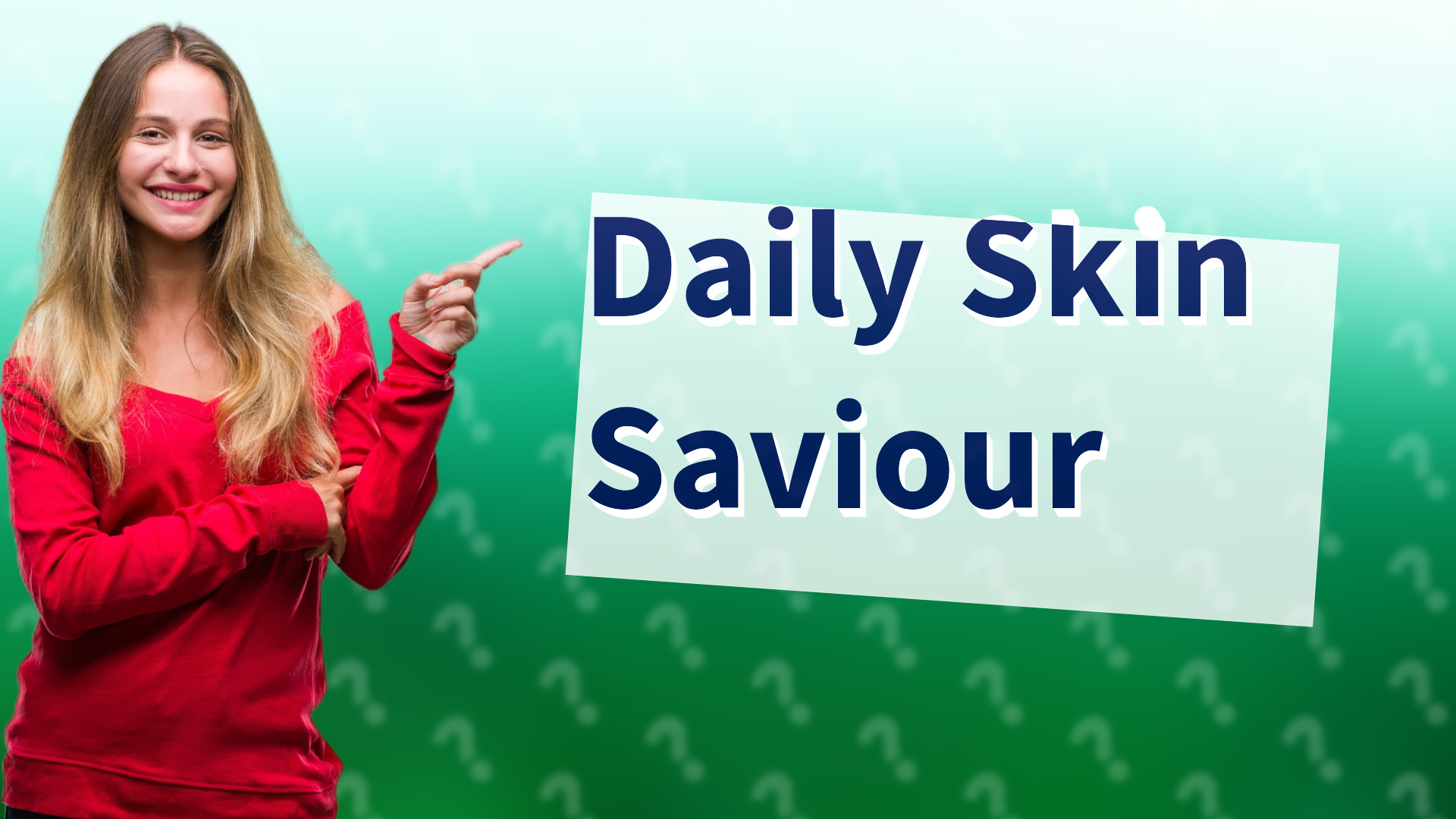Daily Skin Saviour