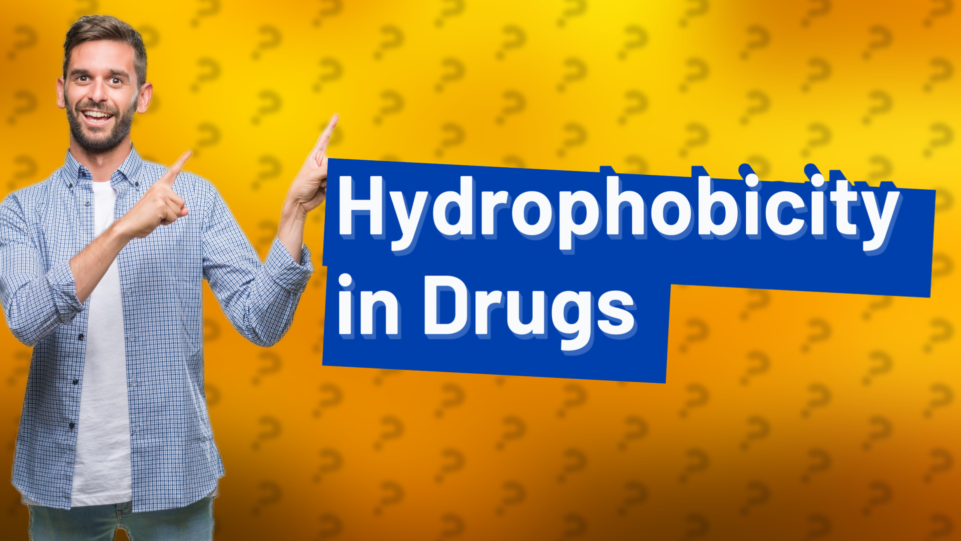 Hydrophobicity in Drugs