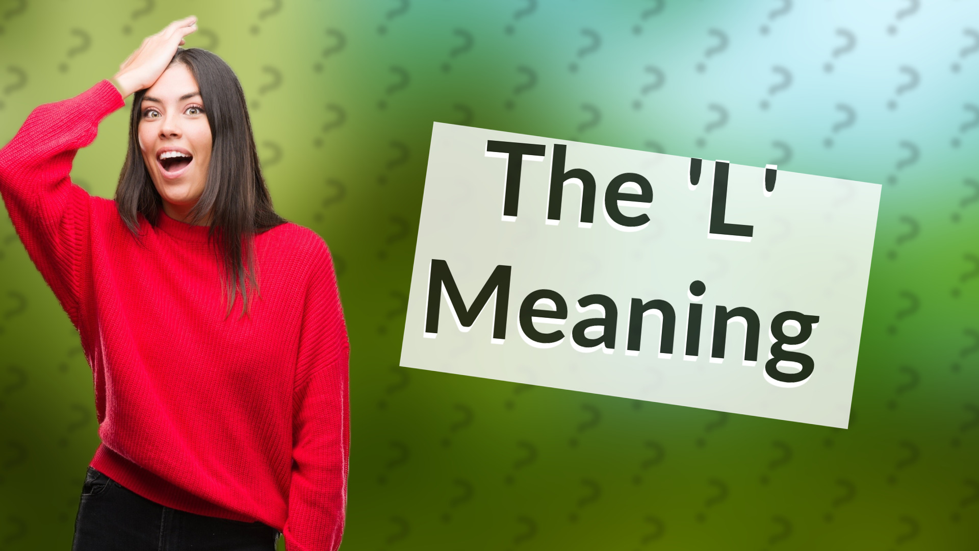 The 'L' Meaning