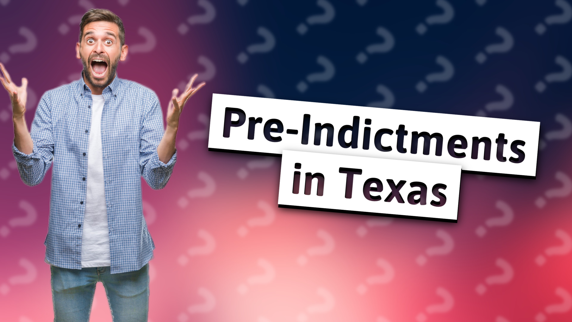 Pre-Indictments in Texas