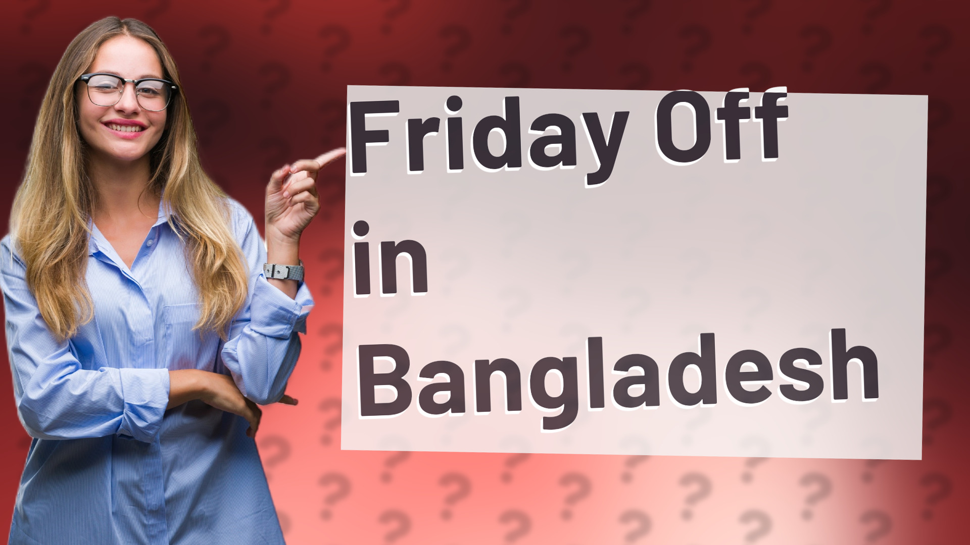 Friday Off in Bangladesh