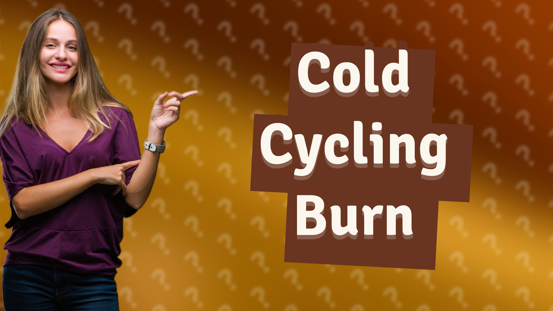 Cold Cycling Burn