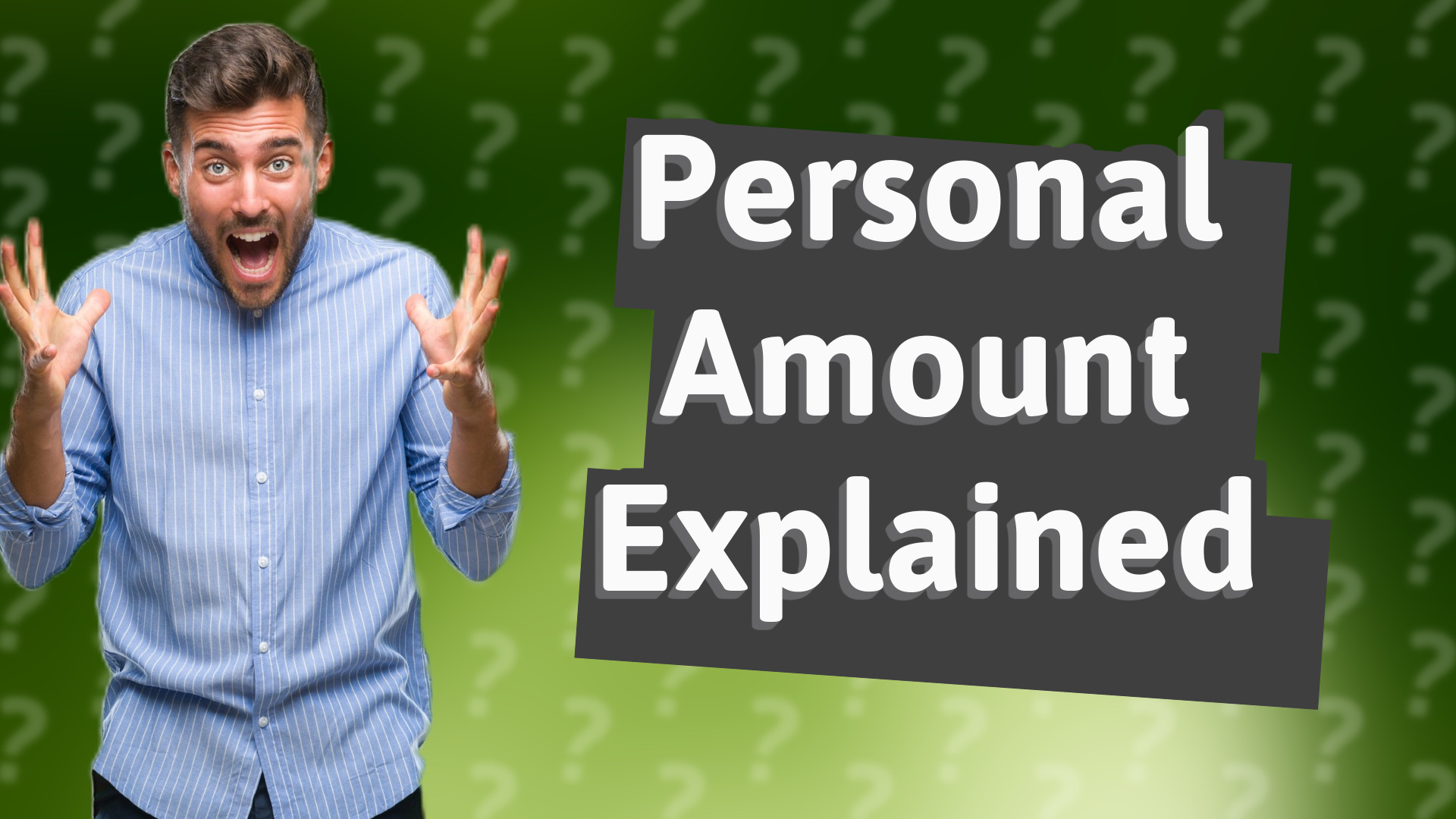 Personal Amount Explained
