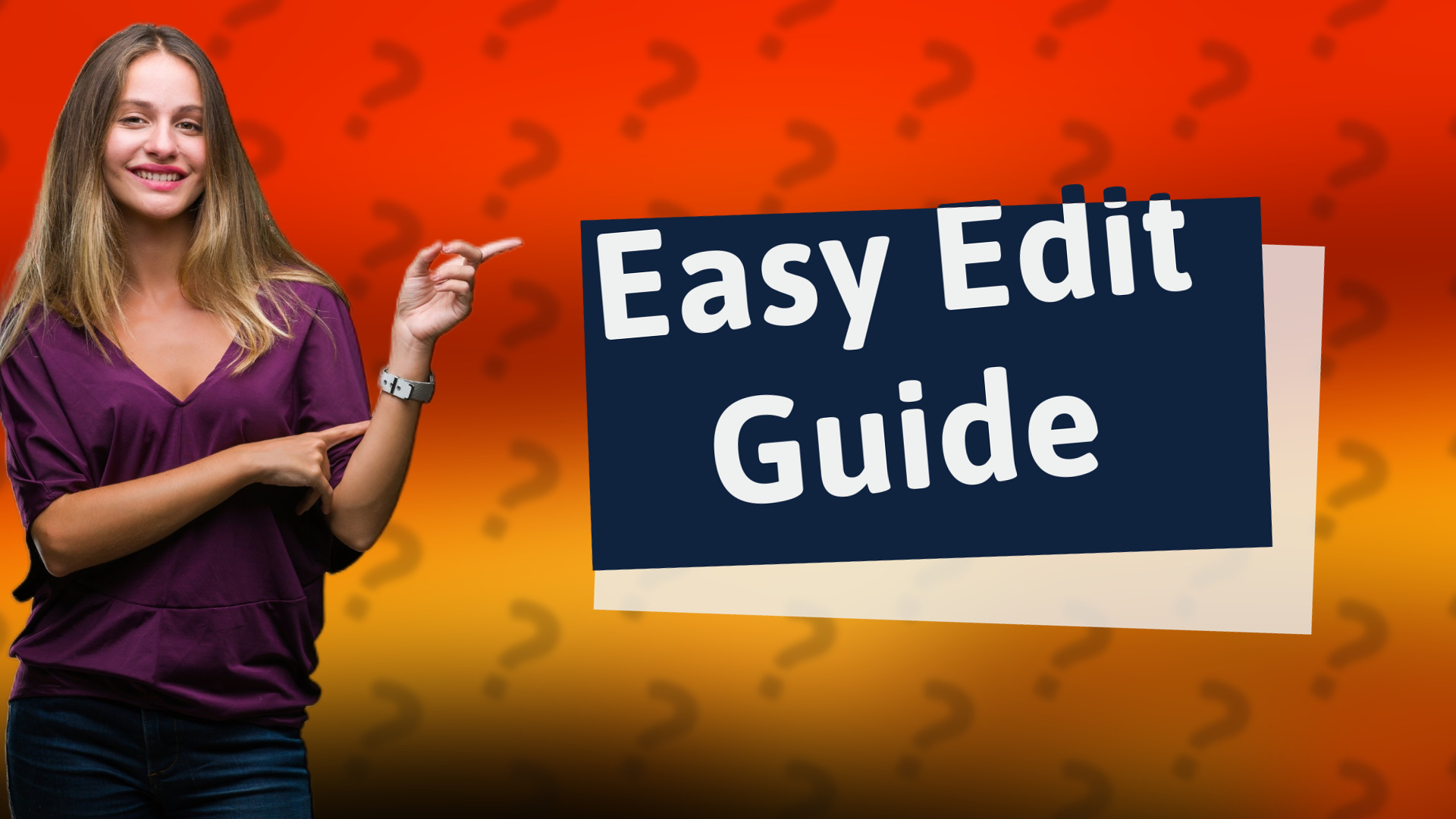 Easy Edit Guide