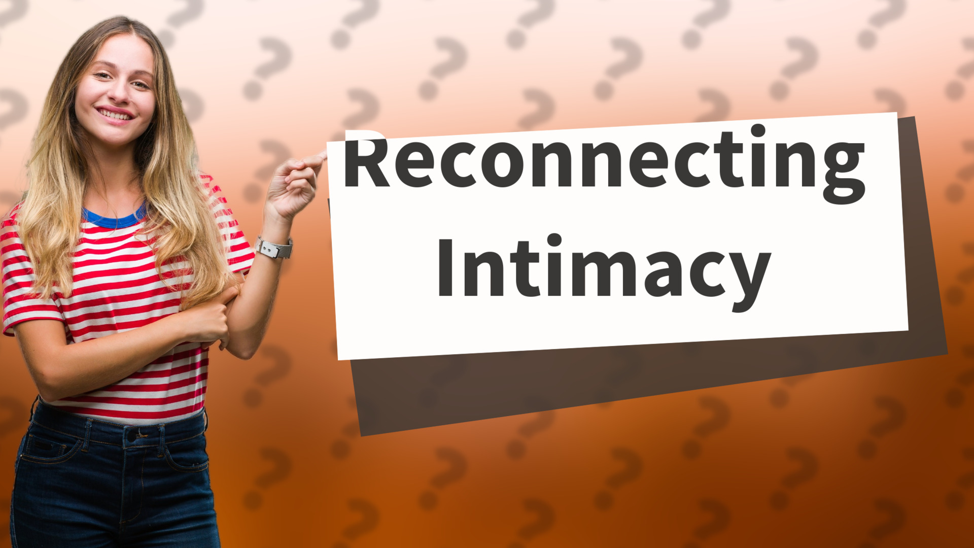 Reconnecting Intimacy