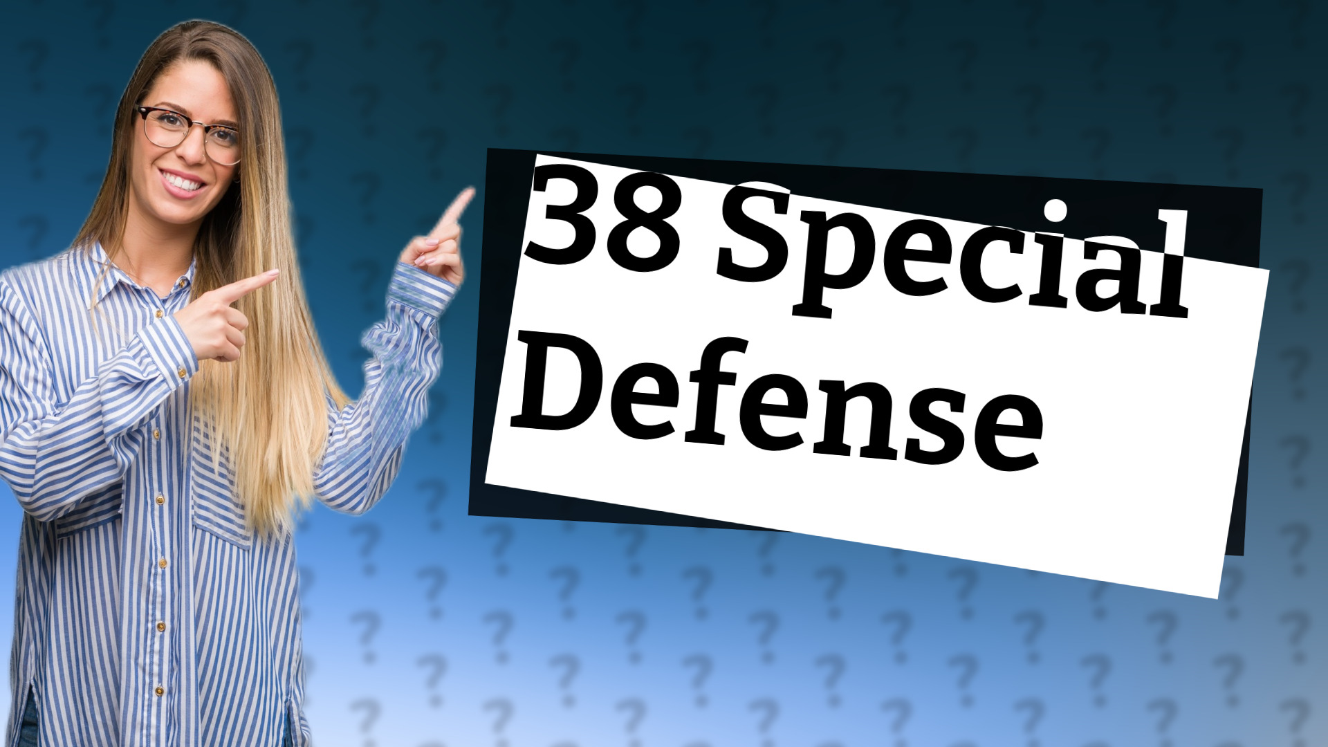 38 Special Defense