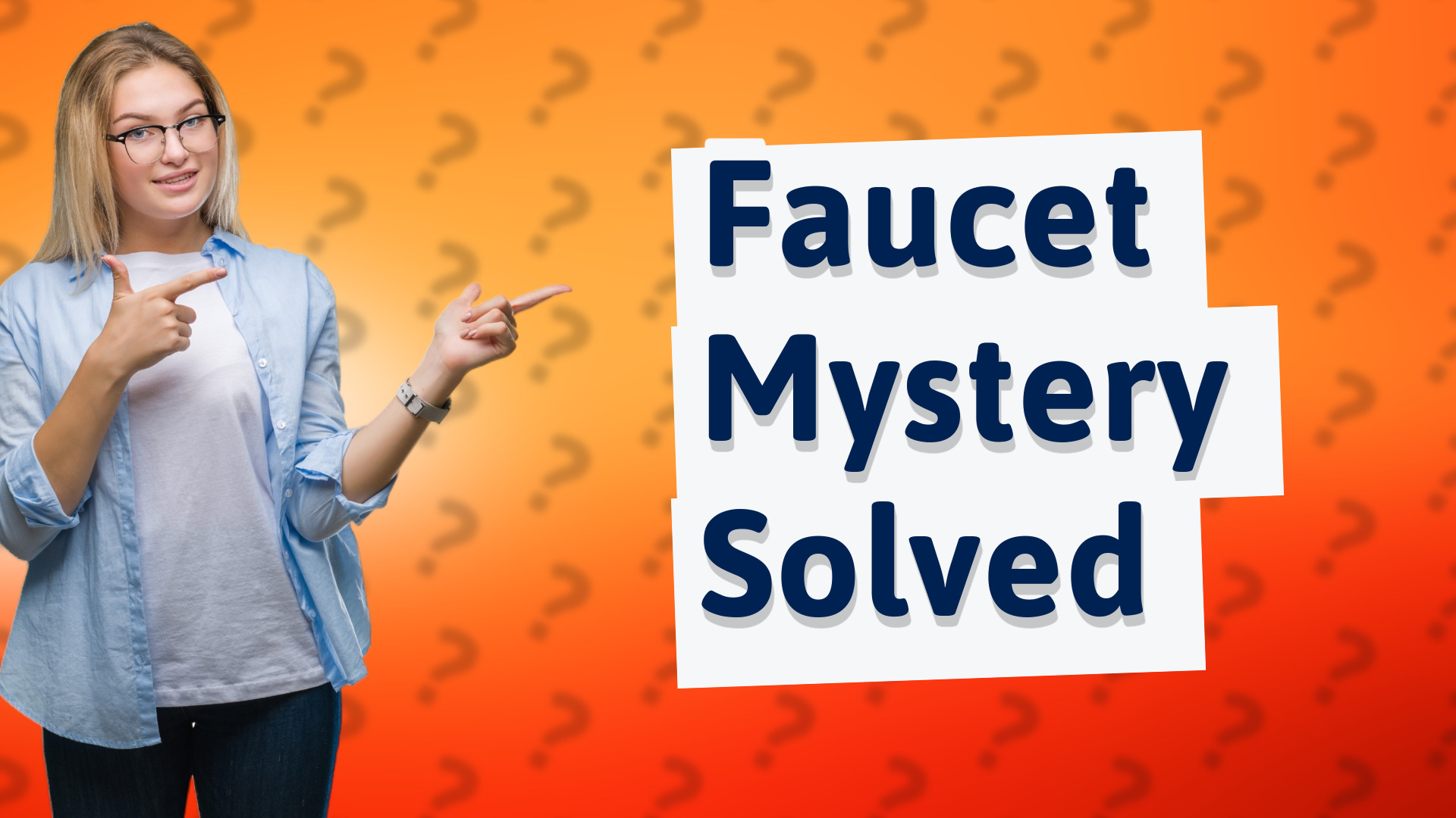 Faucet Mystery Solved