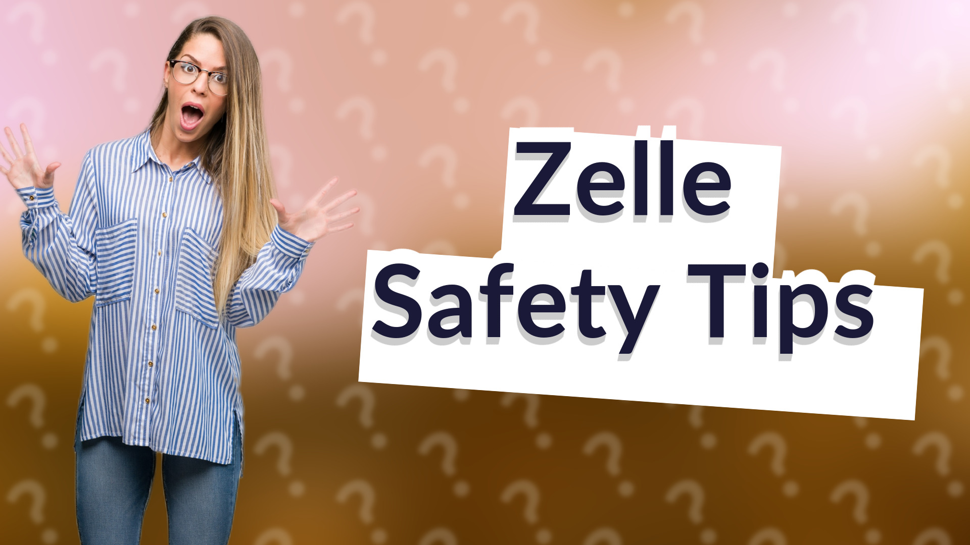 Zelle Safety Tips
