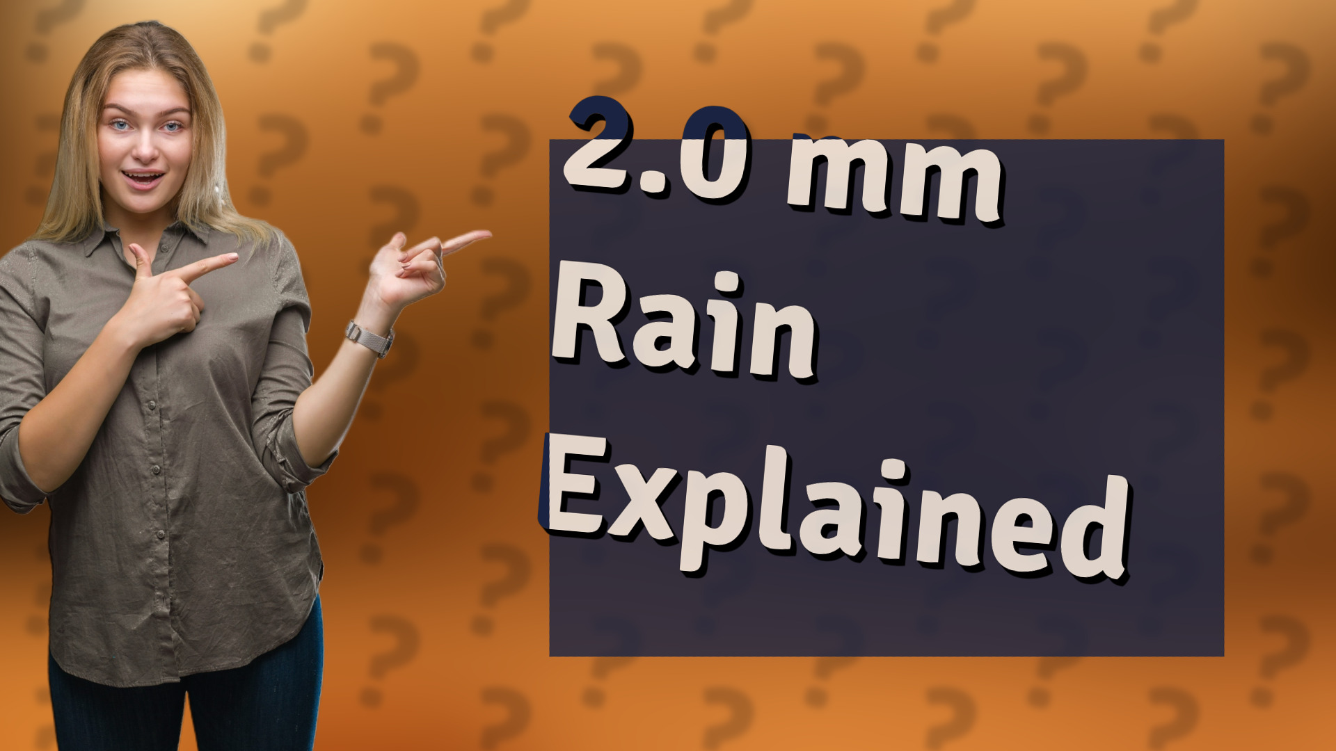 2.0 mm Rain Explained