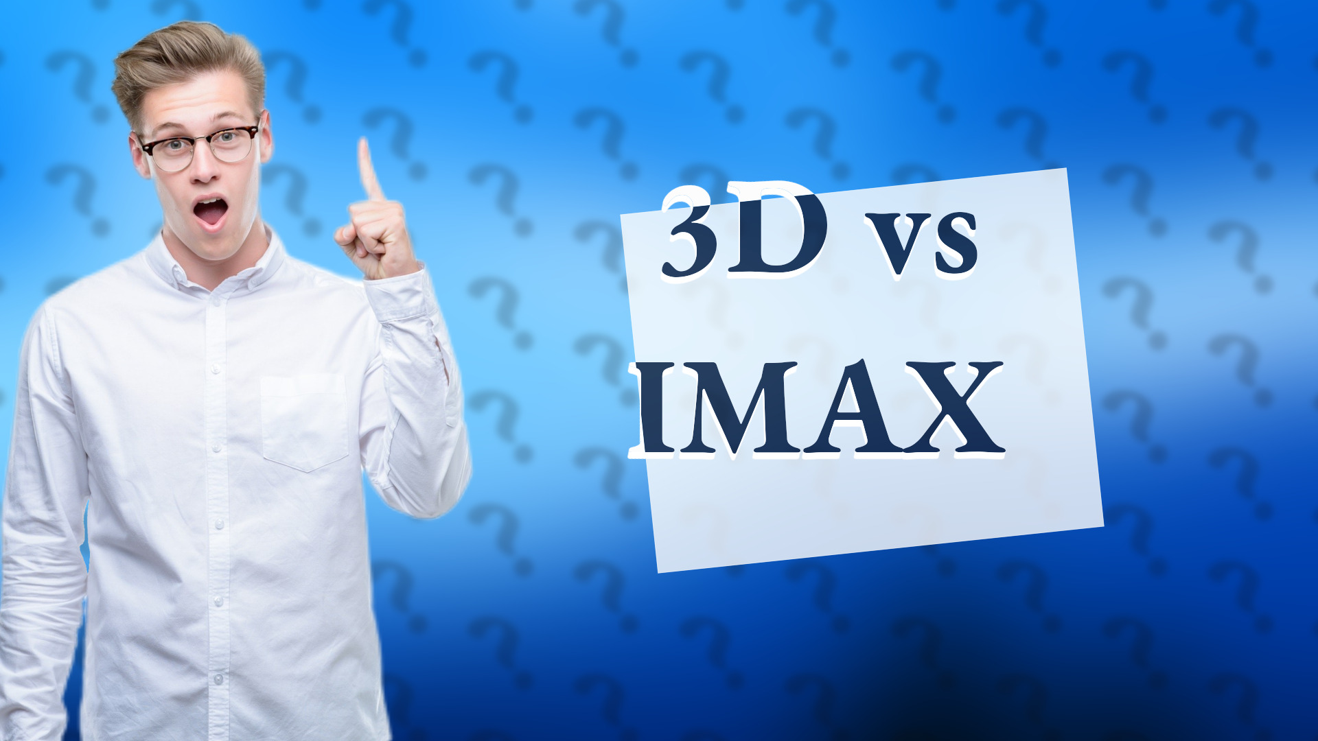 3D vs IMAX