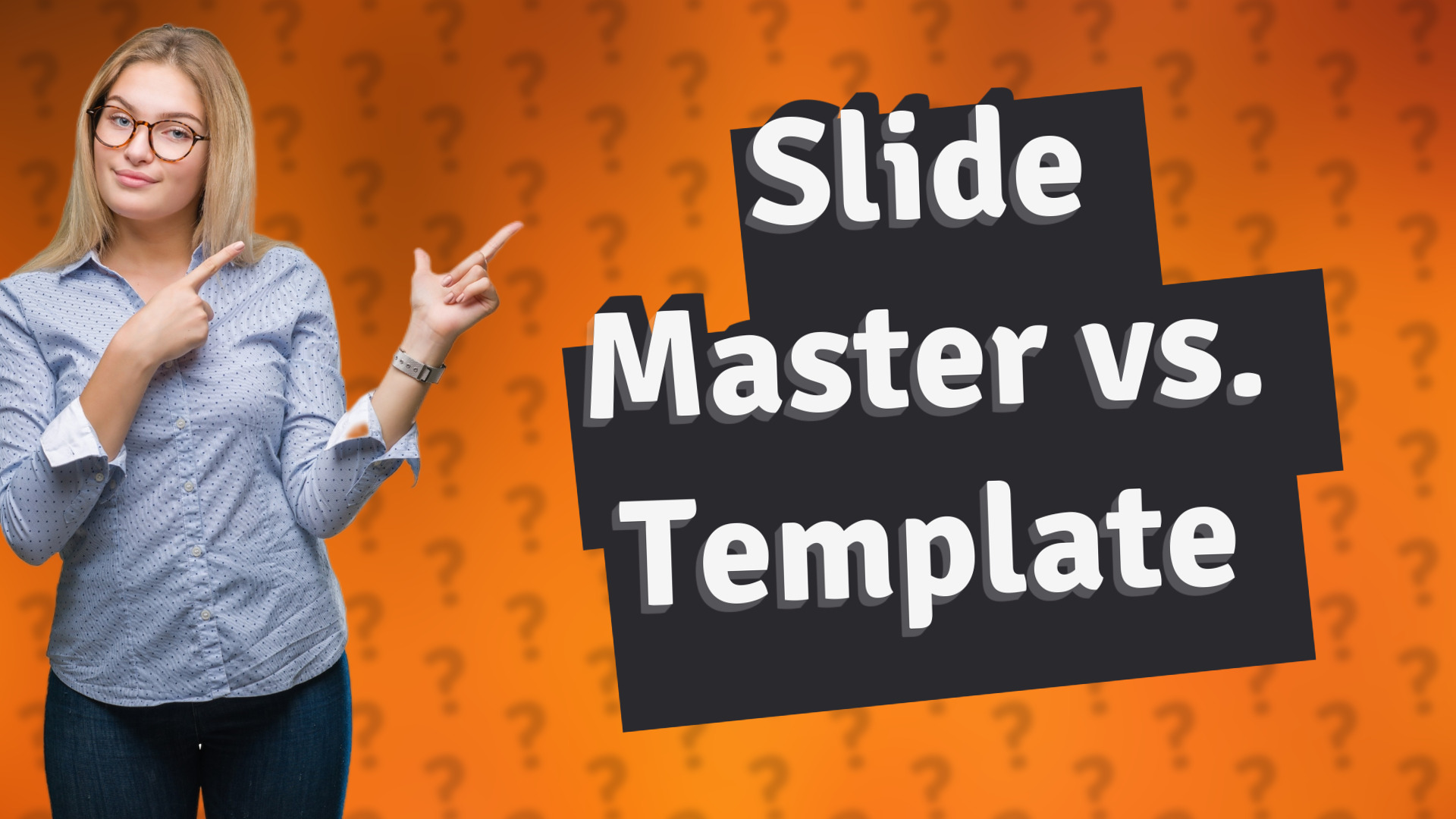 Slide Master vs. Template