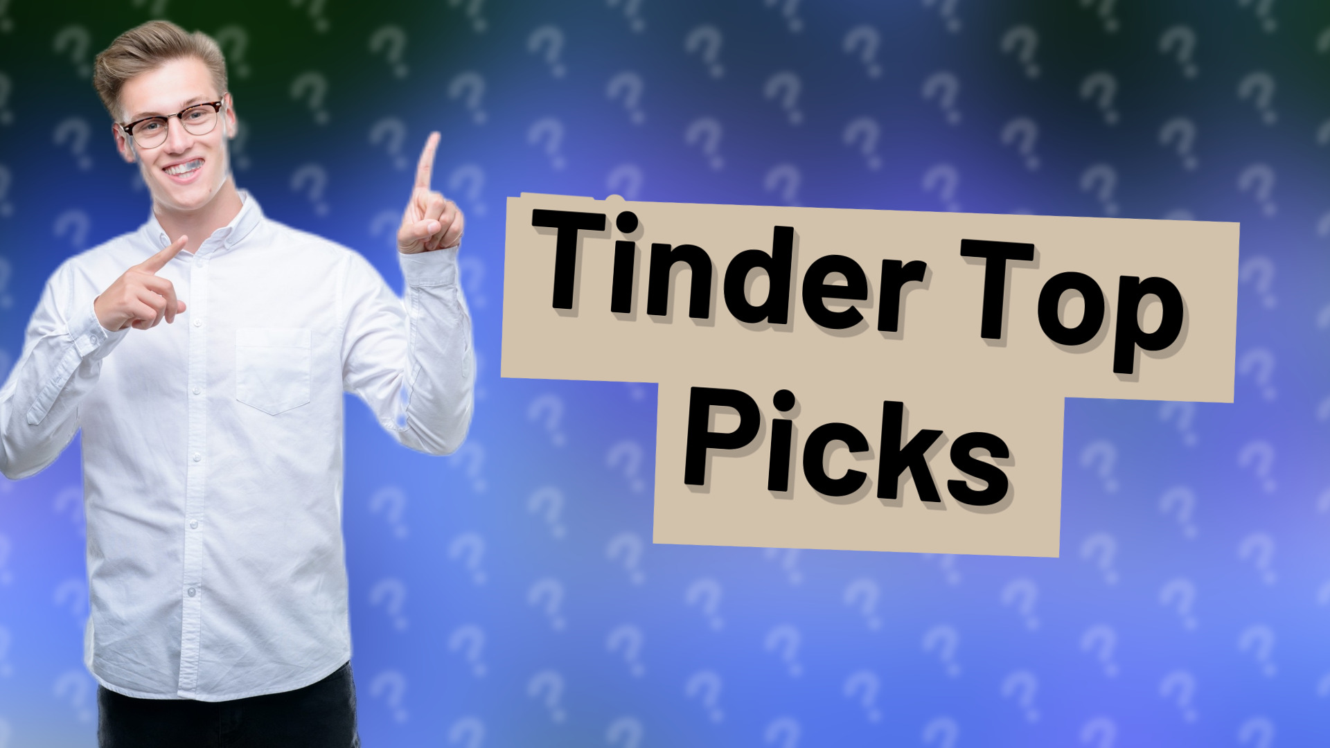 Tinder Top Picks