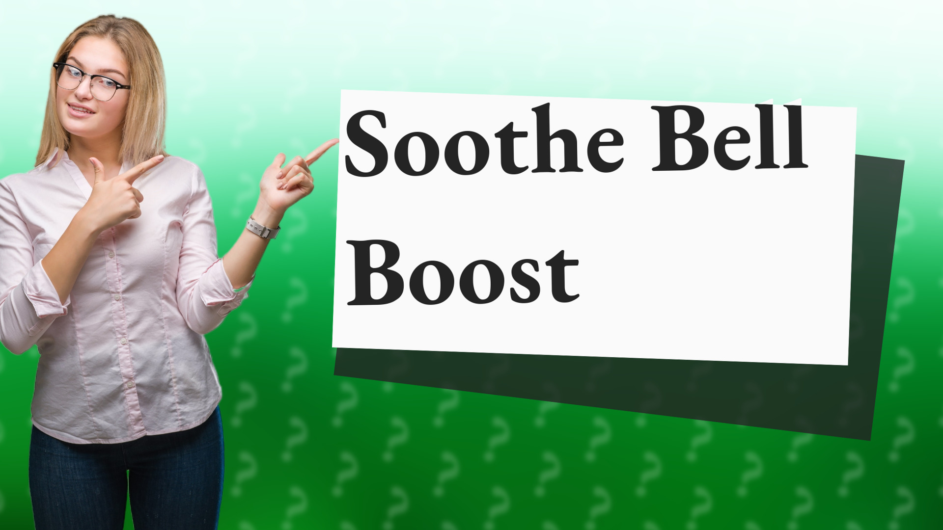 Soothe Bell Boost