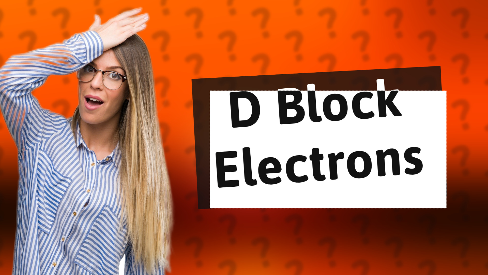 D Block Electrons