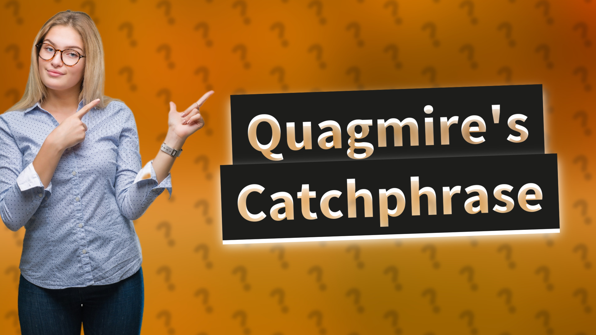 Quagmire's Catchphrase