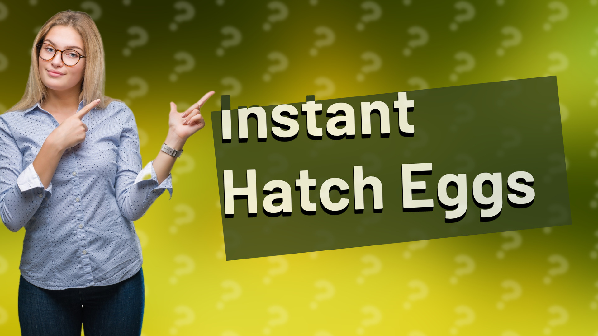 Instant Hatch Eggs