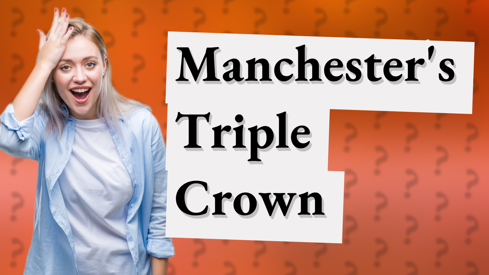 Manchester's Triple Crown