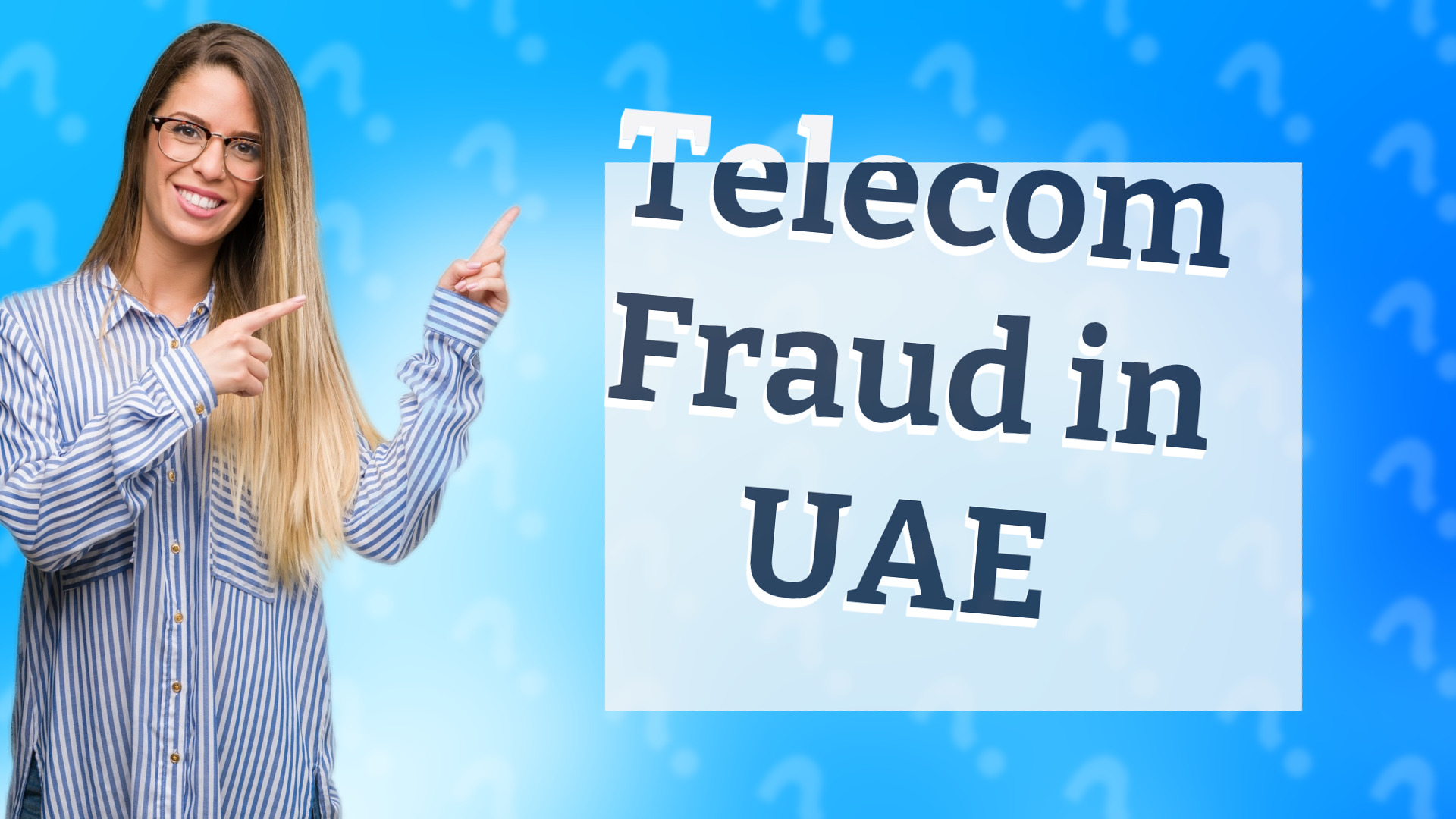 Telecom Fraud in UAE