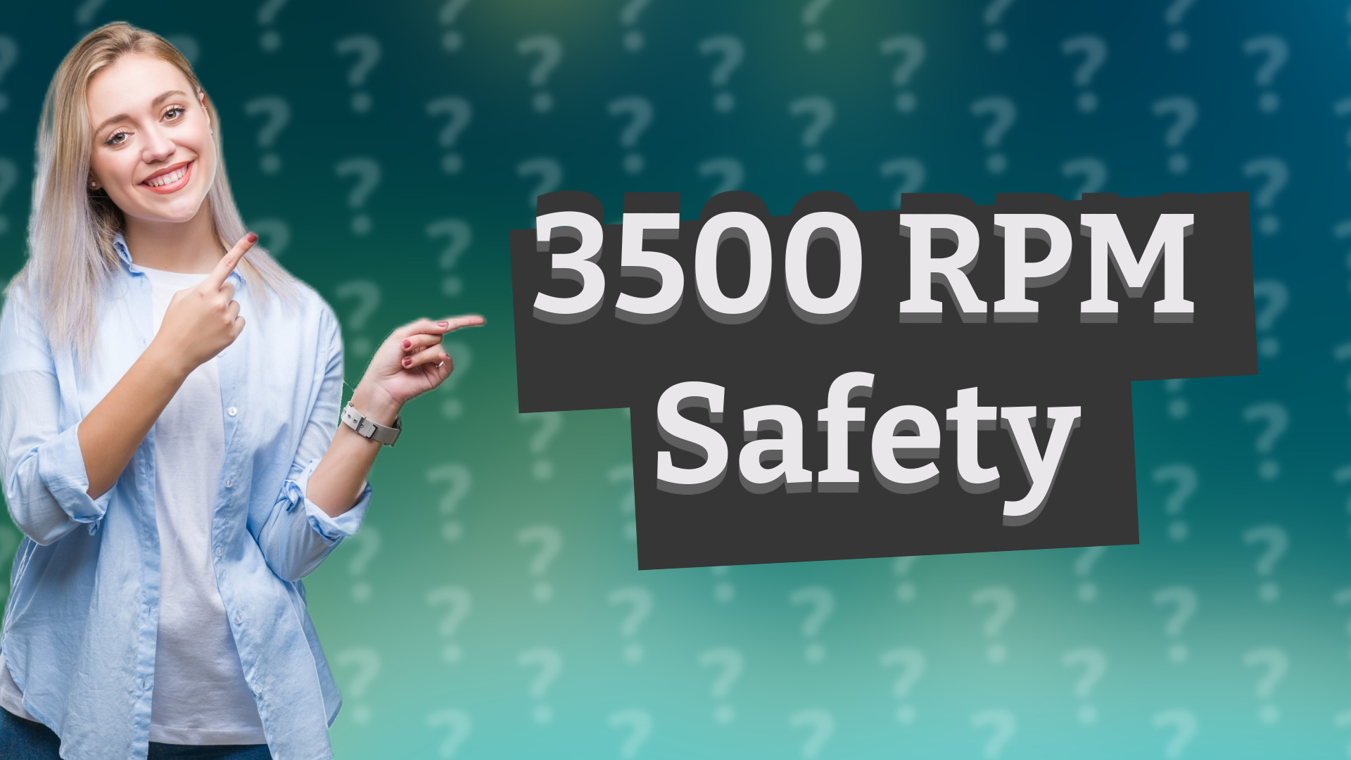 3500 RPM Safety