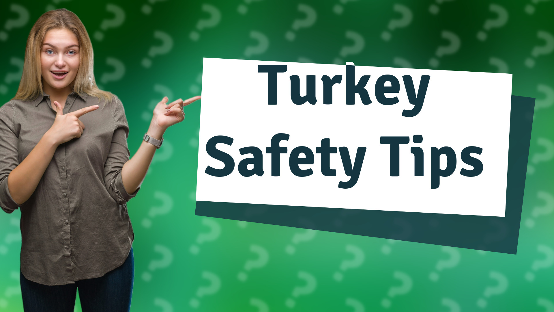 Turkey Safety Tips