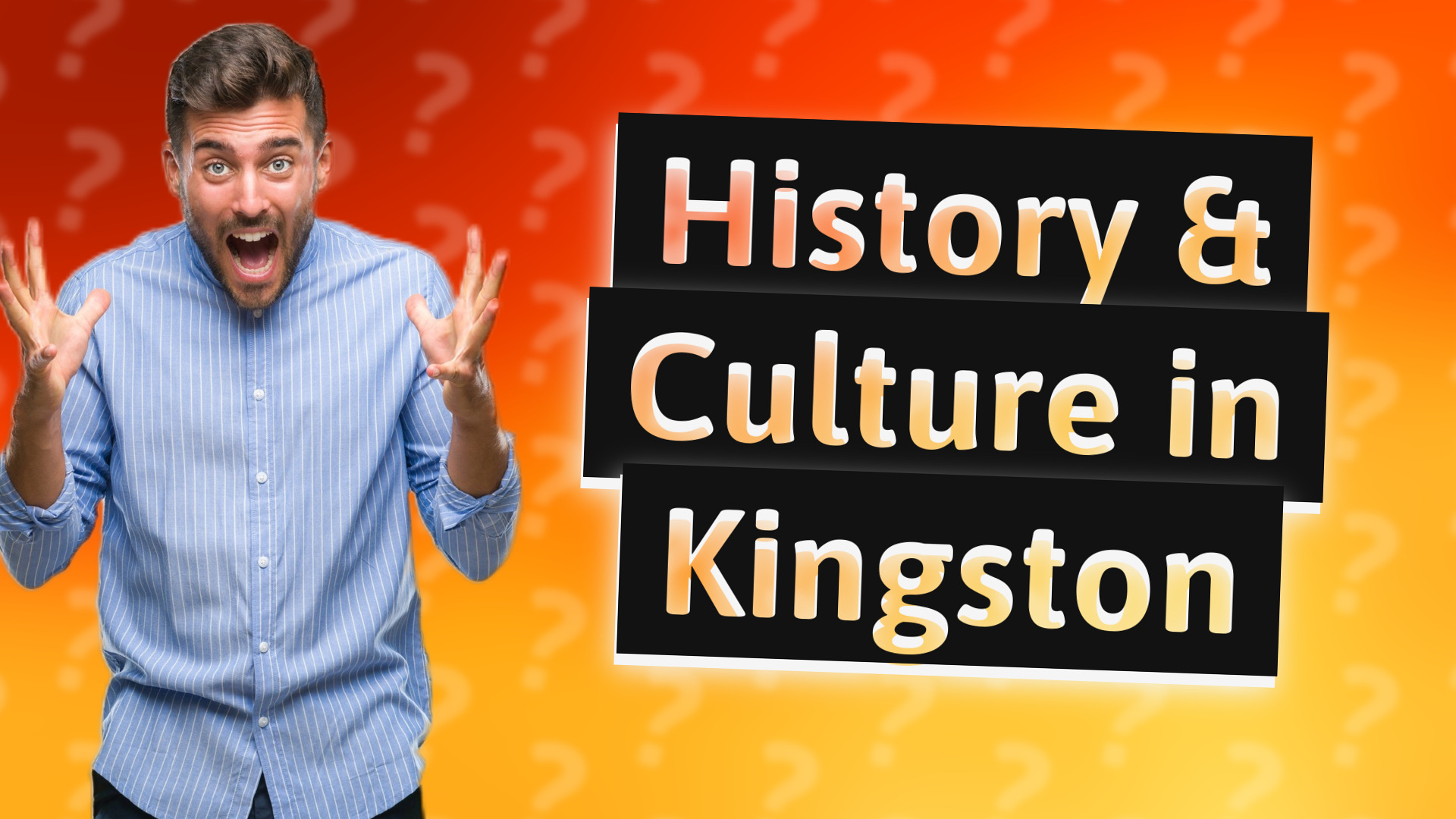 History & Culture in Kingston