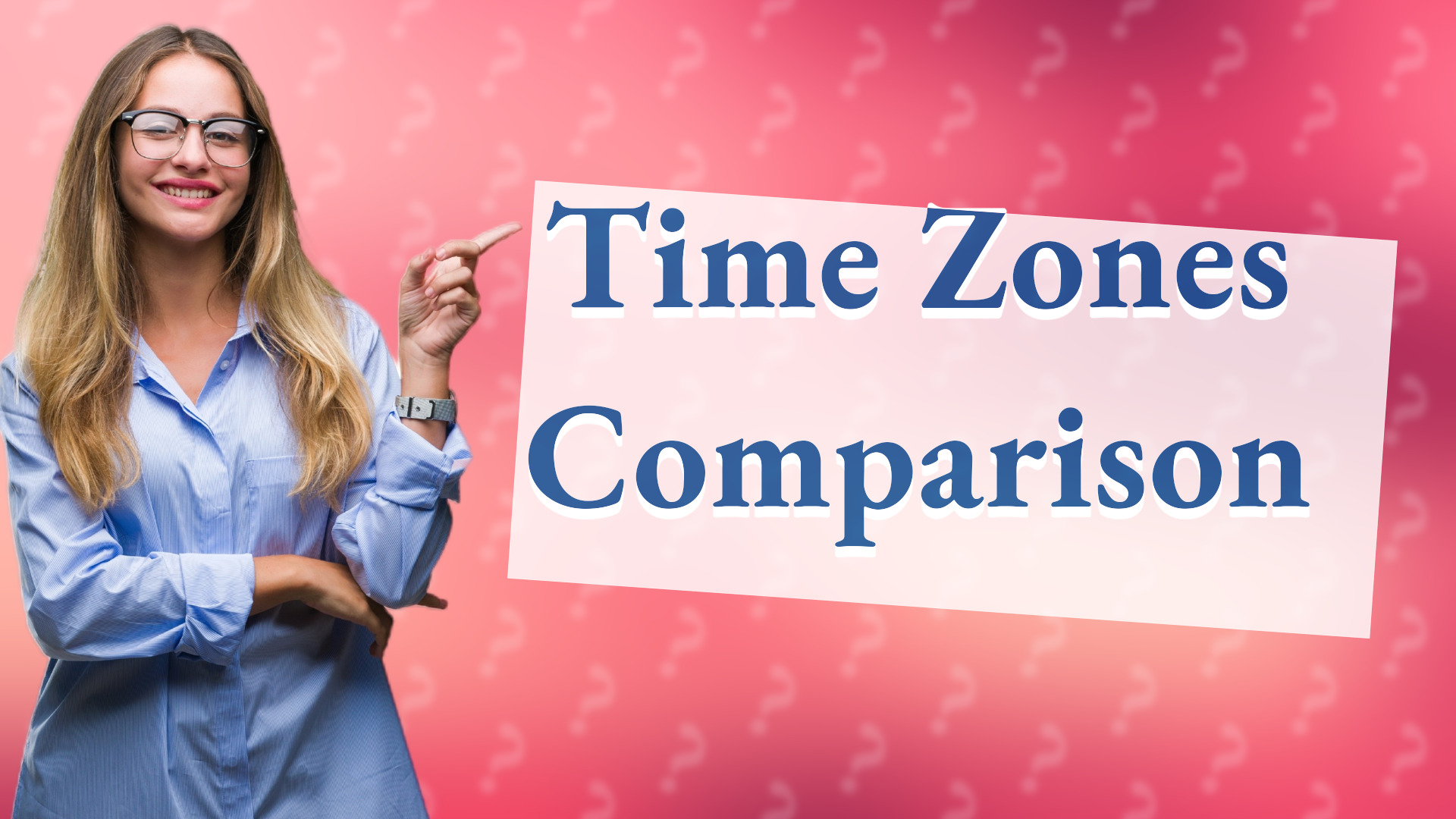 Time Zones Comparison