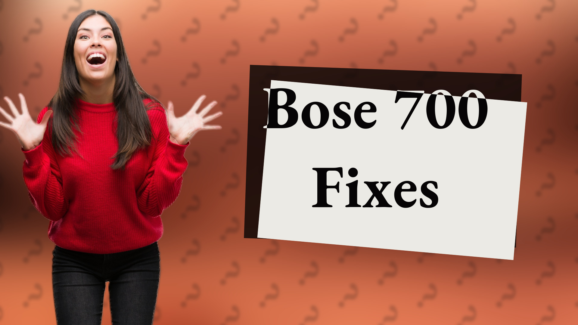 Bose 700 Fixes