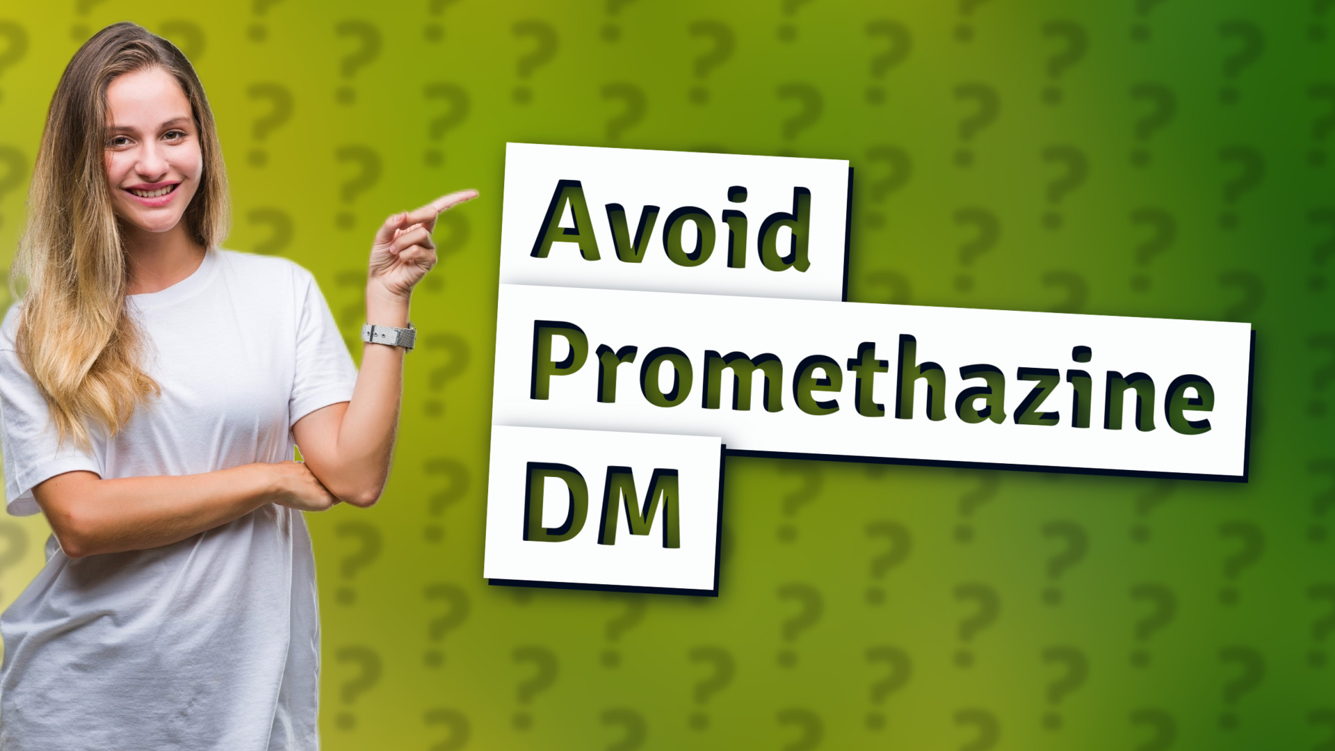 Avoid Promethazine DM