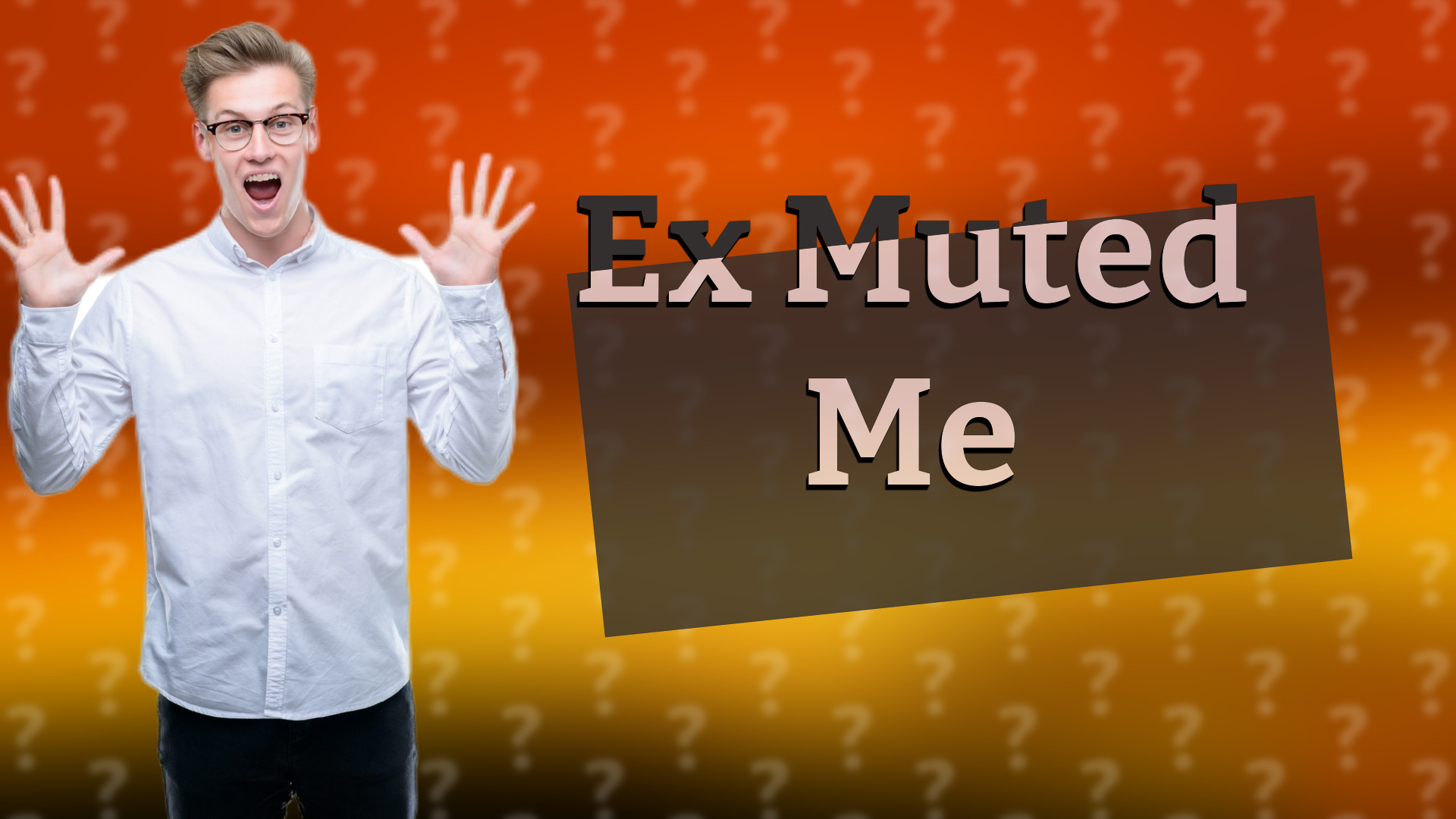 Ex Muted Me