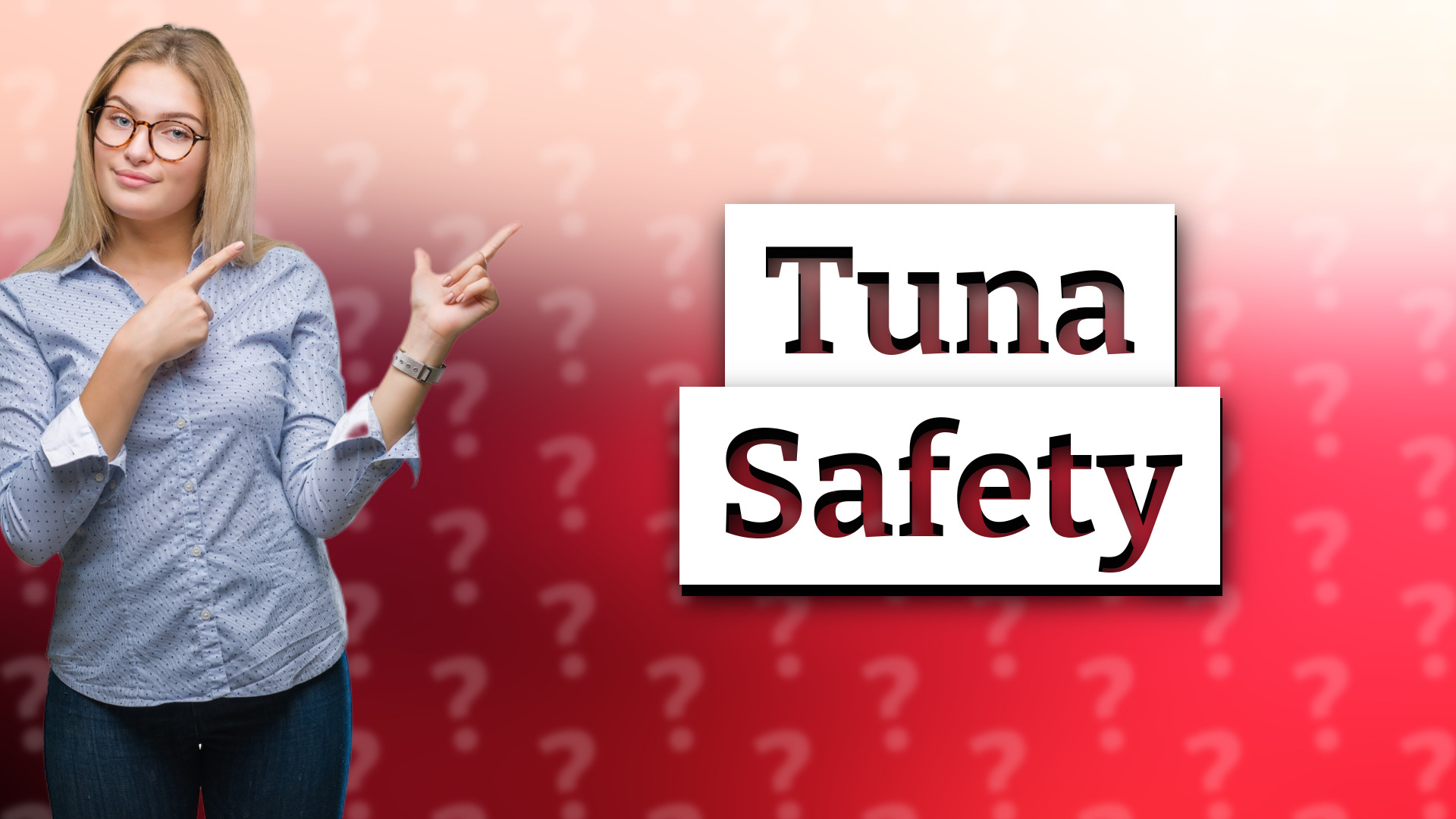 Tuna Safety