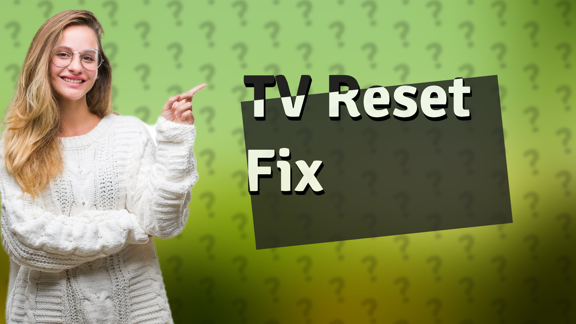TV Reset Fix