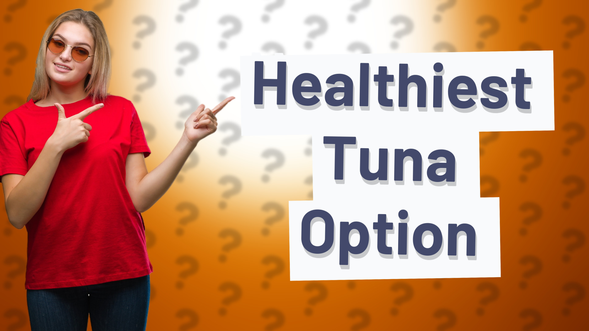 Healthiest Tuna Option