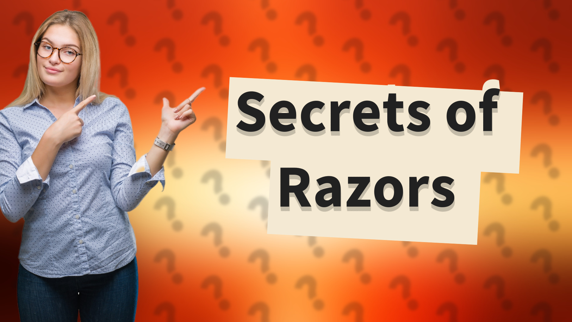 Secrets of Razors