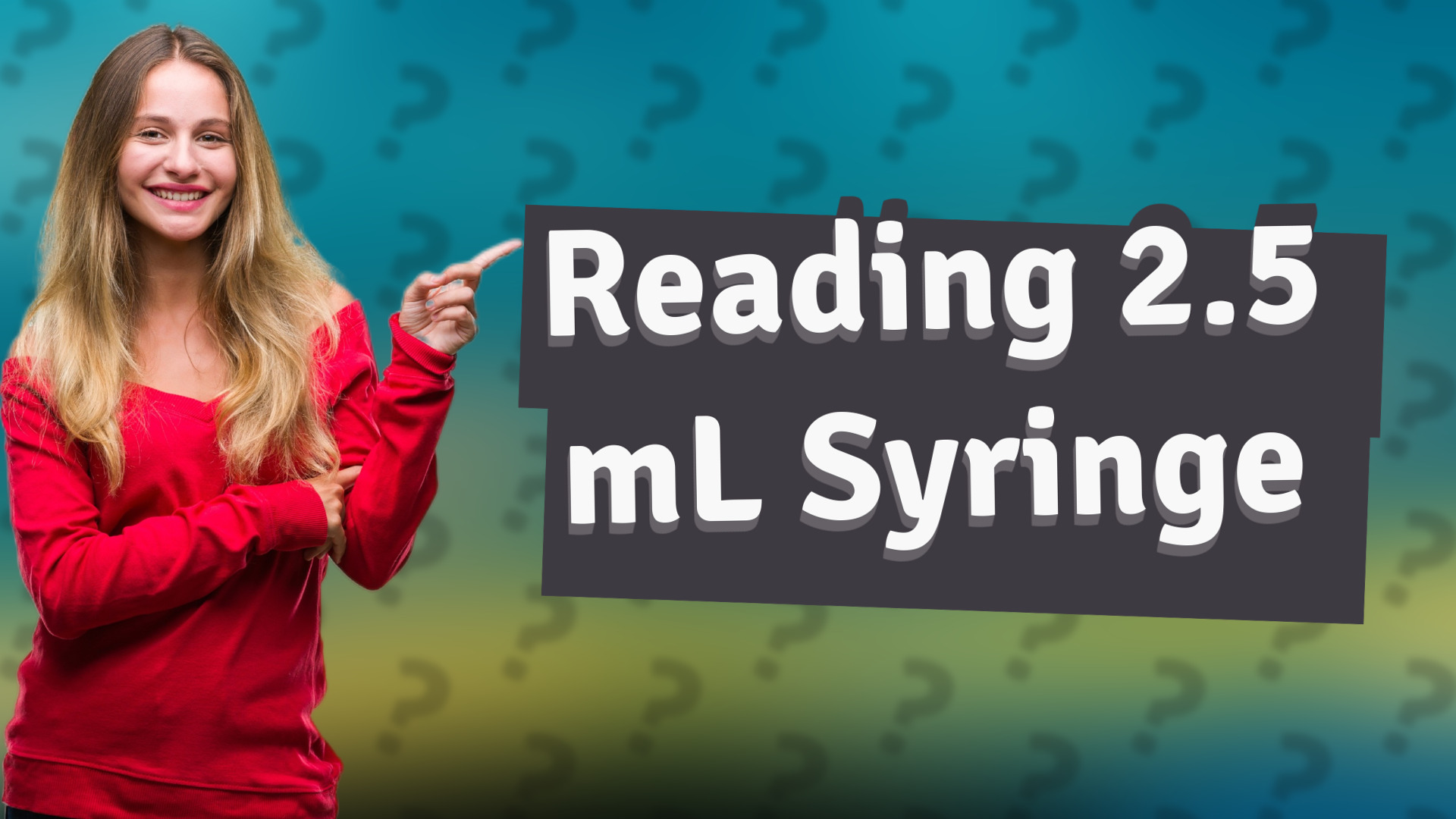 Reading 2.5 mL Syringe