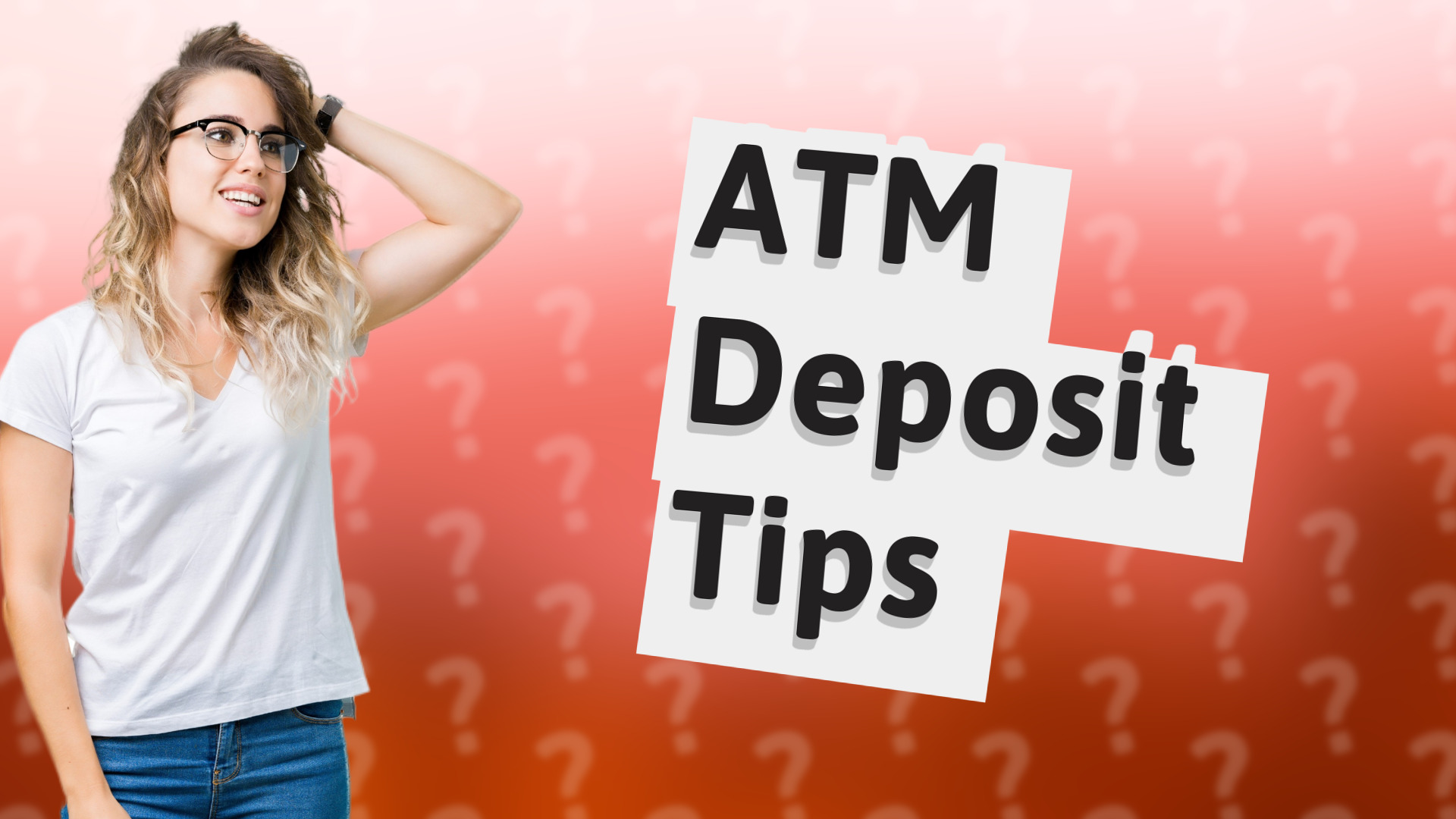 ATM Deposit Tips