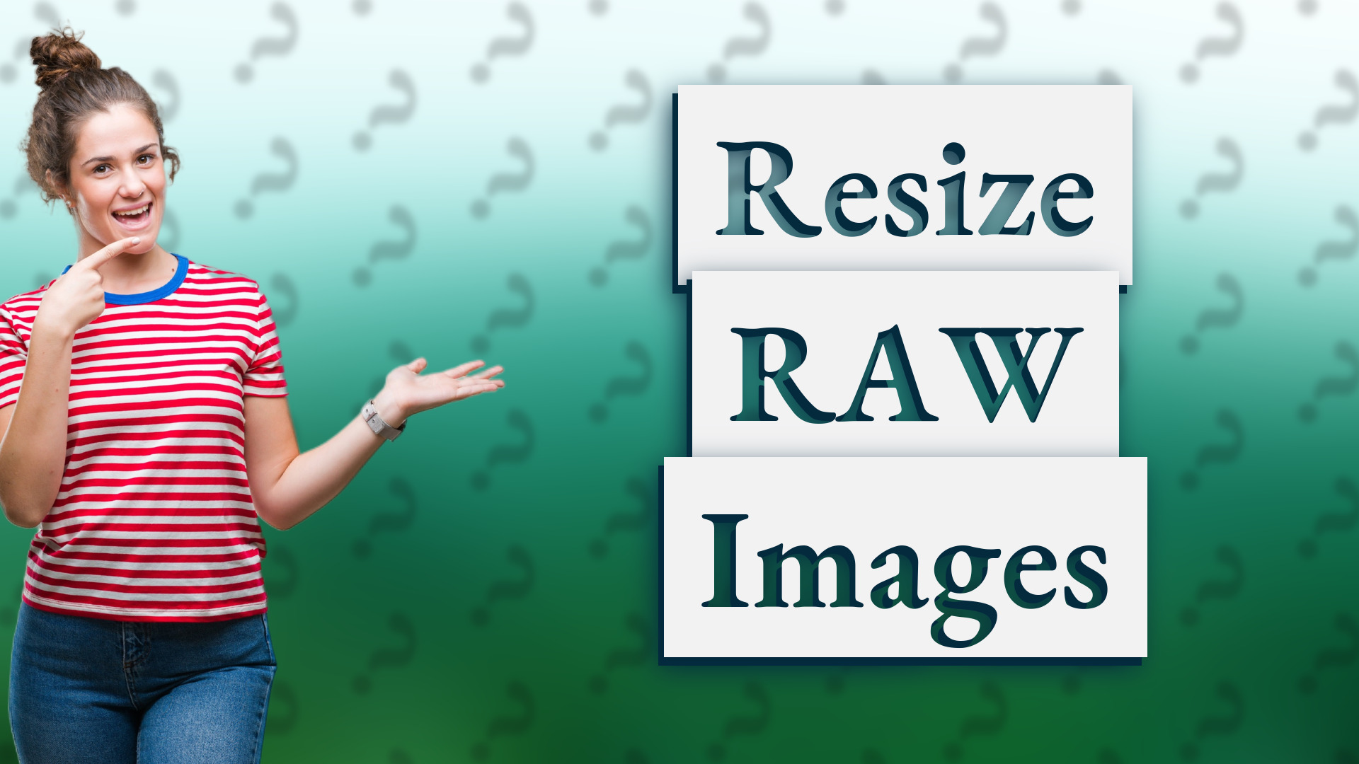 Resize RAW Images
