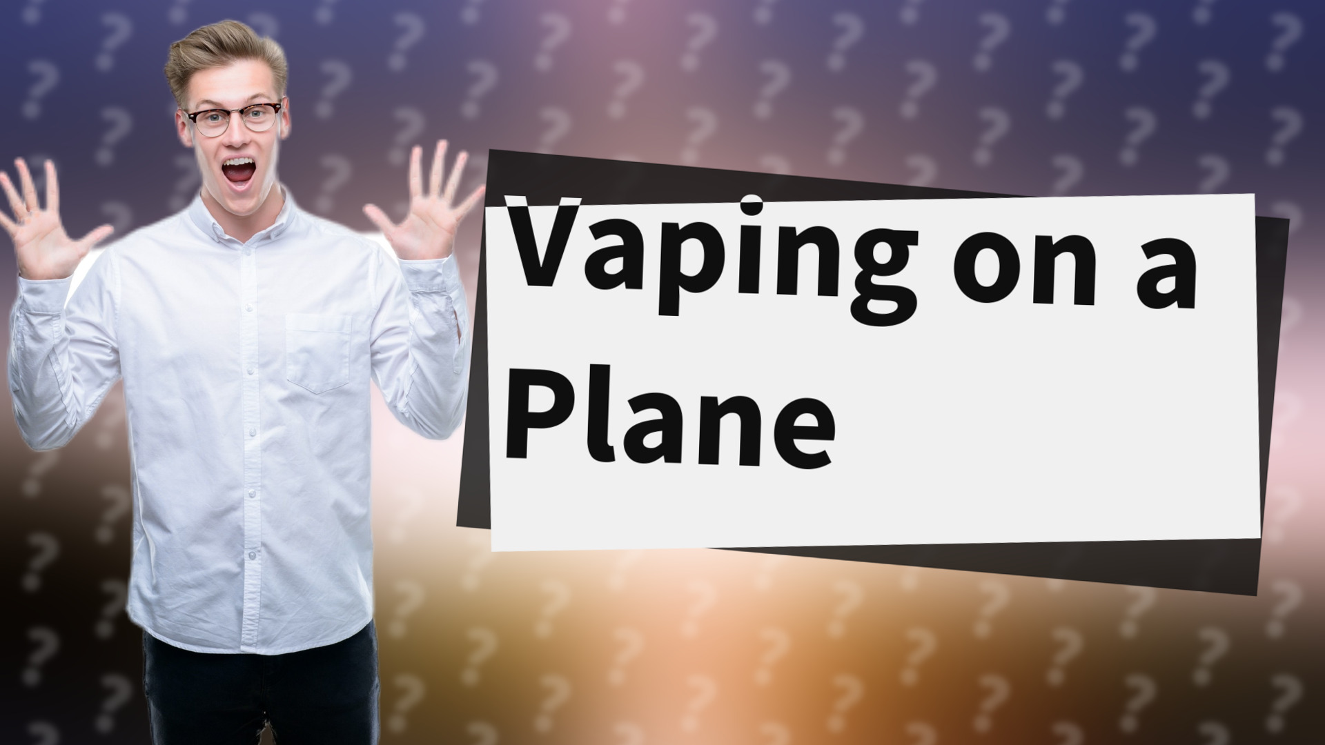 Vaping on a Plane