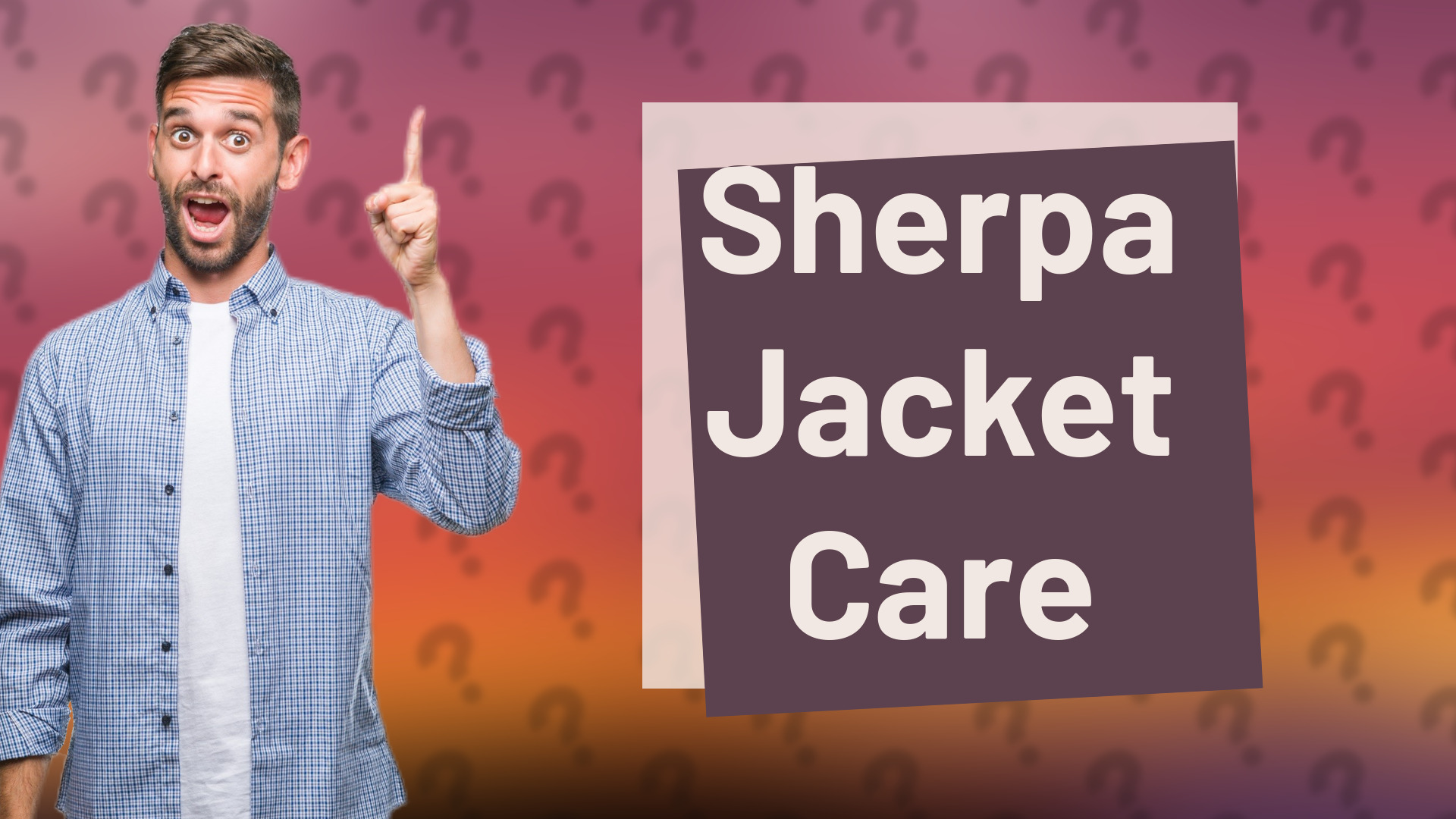 Sherpa Jacket Care