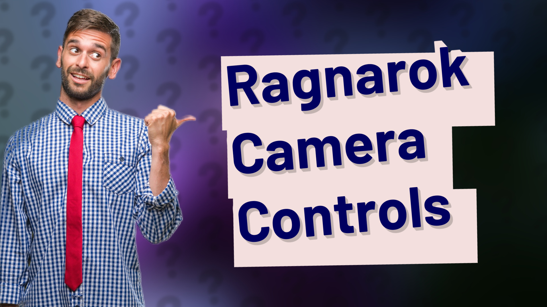 Ragnarok Camera Controls